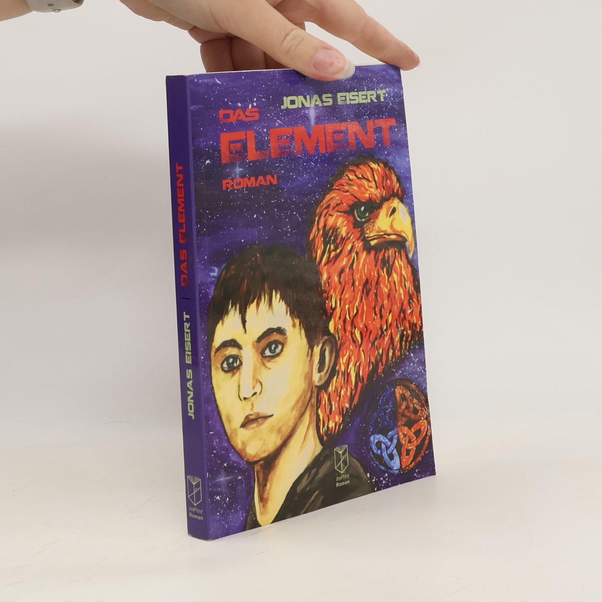 Jonas Eisert Das Element. Roman