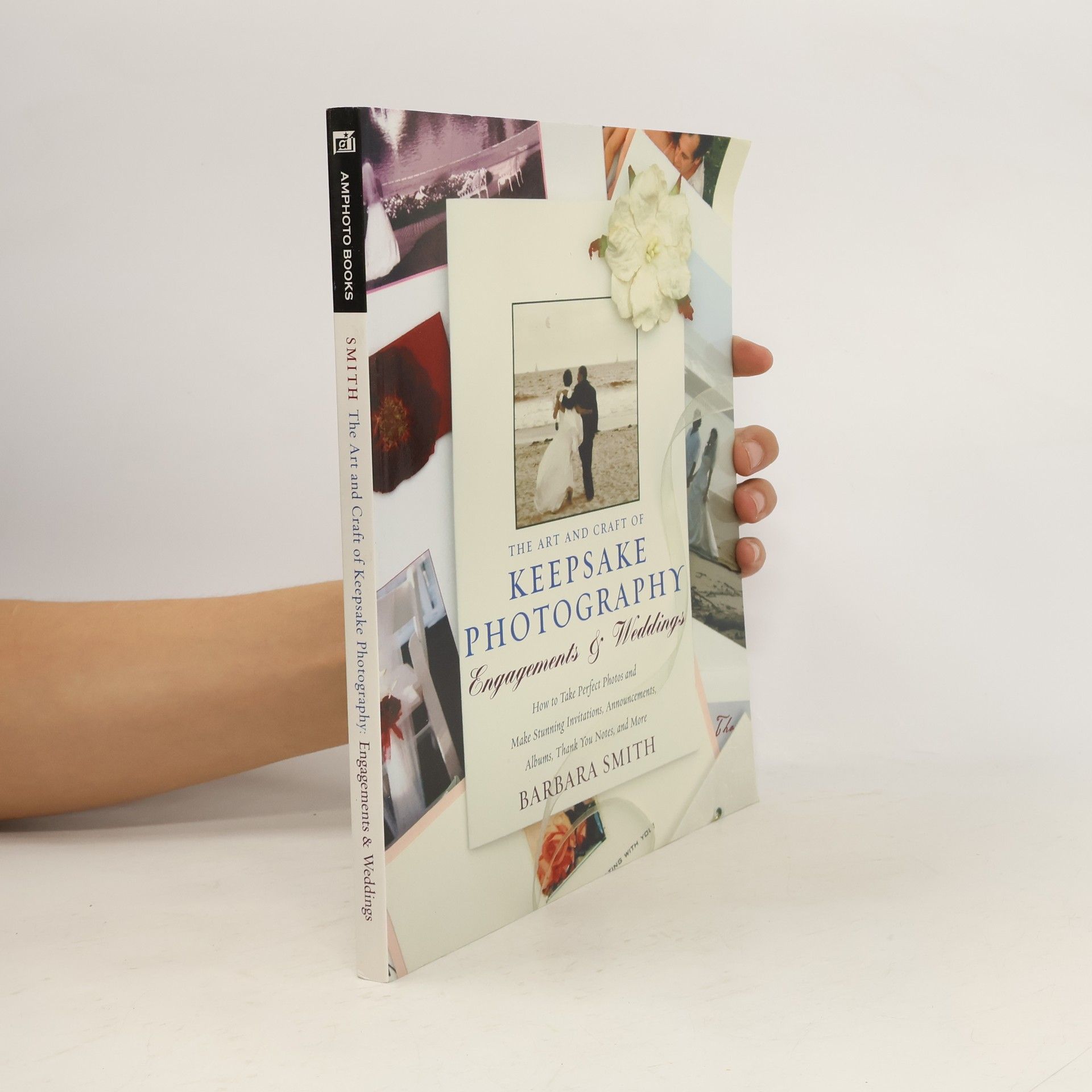 Barbara Smith The Art and Craft of Keepsake Photography Engagements and Weddings