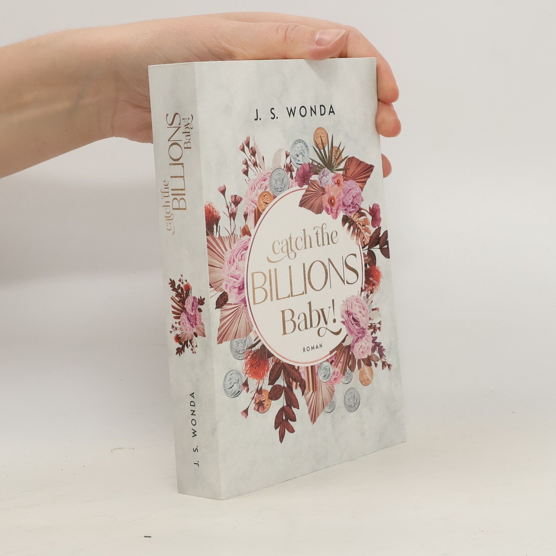 Jane S. Wonda Catch the Billions, Baby!