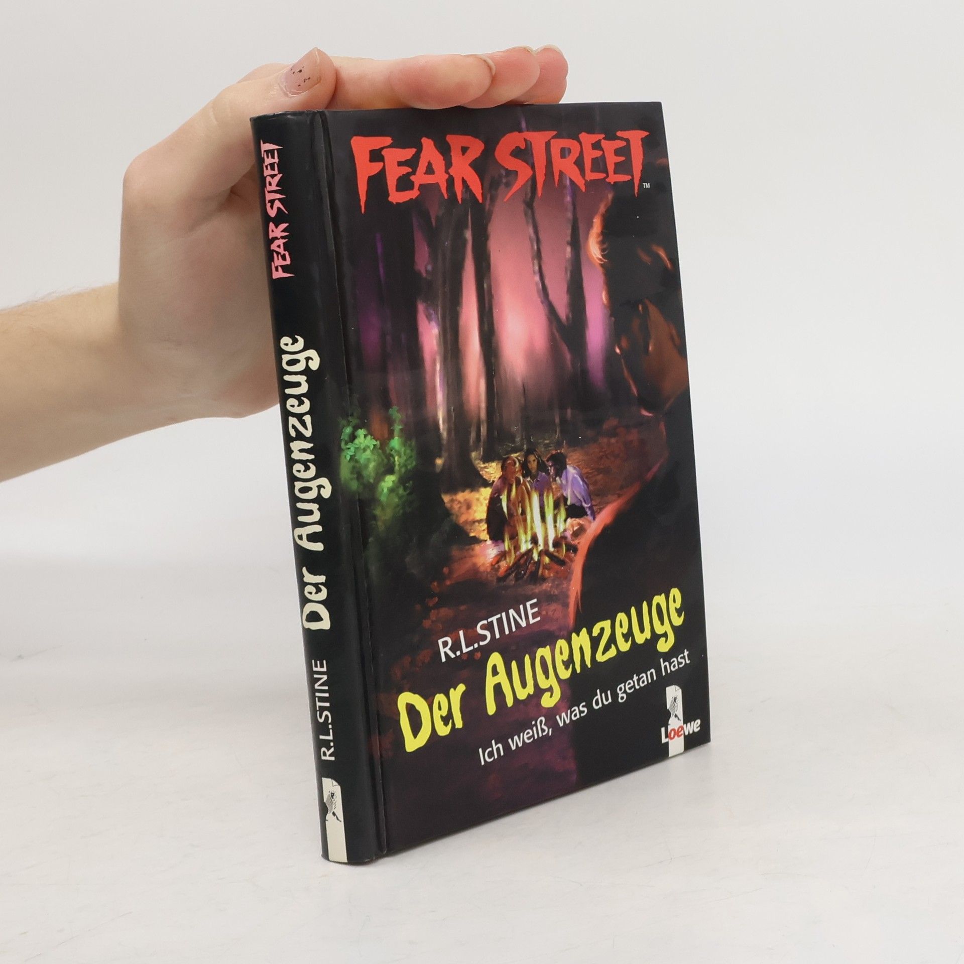 R. L. Stine Fear Street. Der Augenzeuge. Ich weiss, was du getan hast