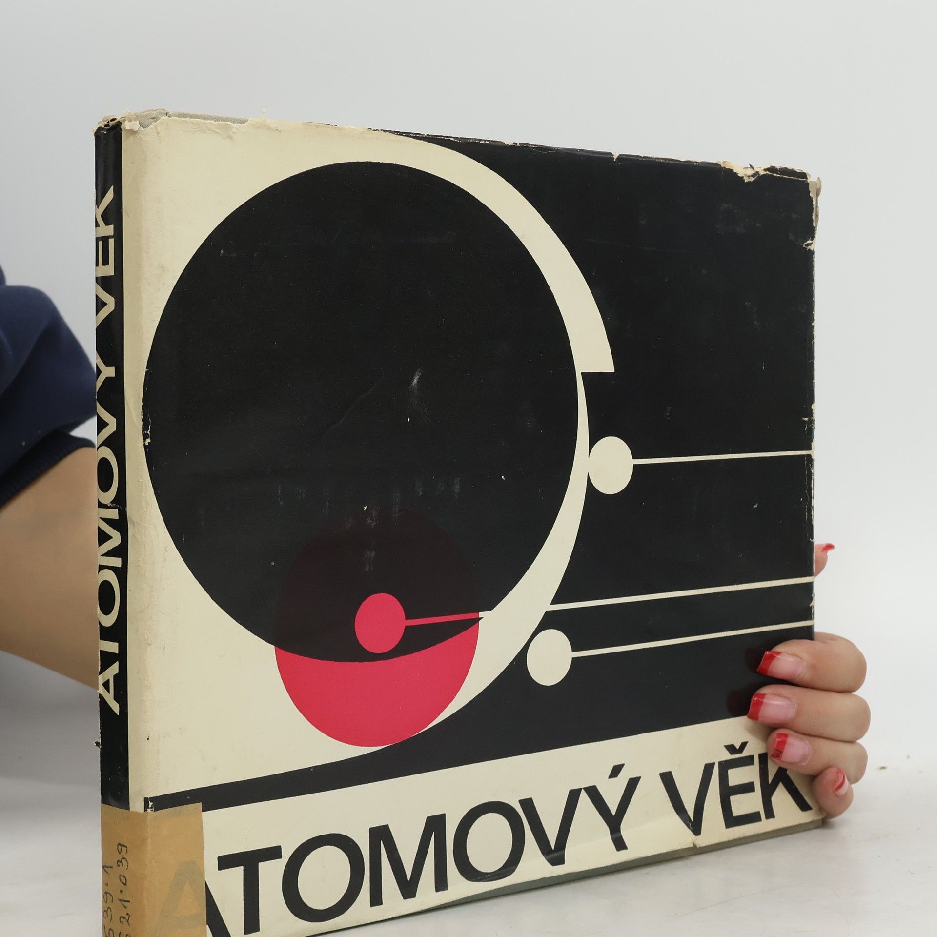 Collectif d'auteurs Atomový věk. Populární encyklopedie