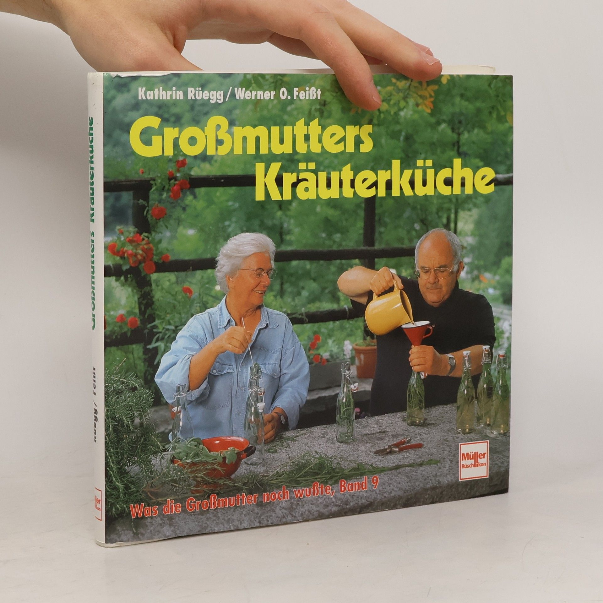 Kathrin Rüegg Großmutters Kräuterküche