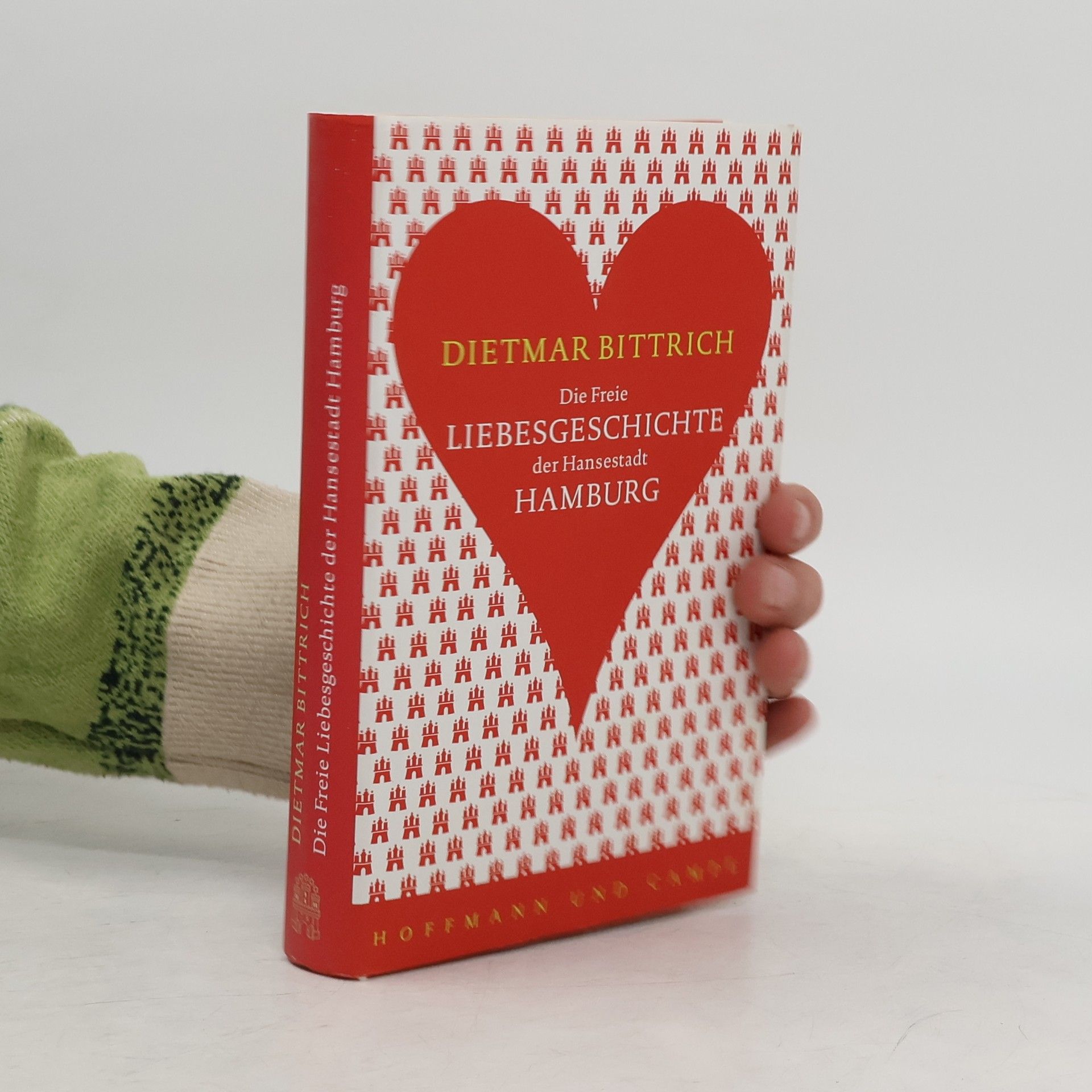 Dietmar Bittrich Die Freie Liebesgeschichte der Hansestadt Hamburg