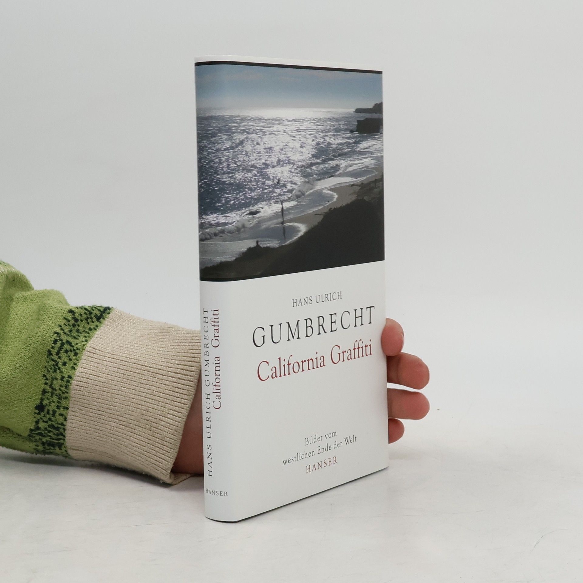 Hans Ulrich Gumbrecht California Graffiti
