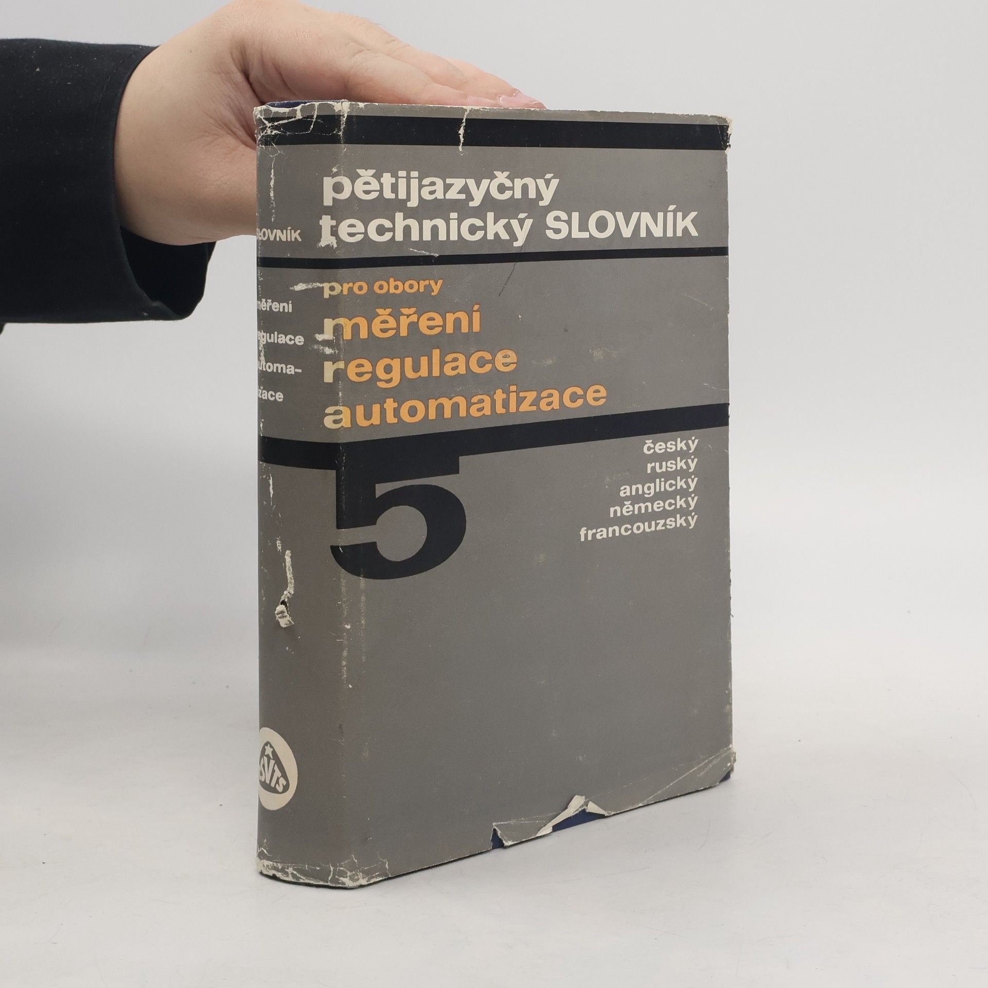 Pětijazyčný technický slovník v jazyce českém, ruském, anglickém, německém a francouzském
