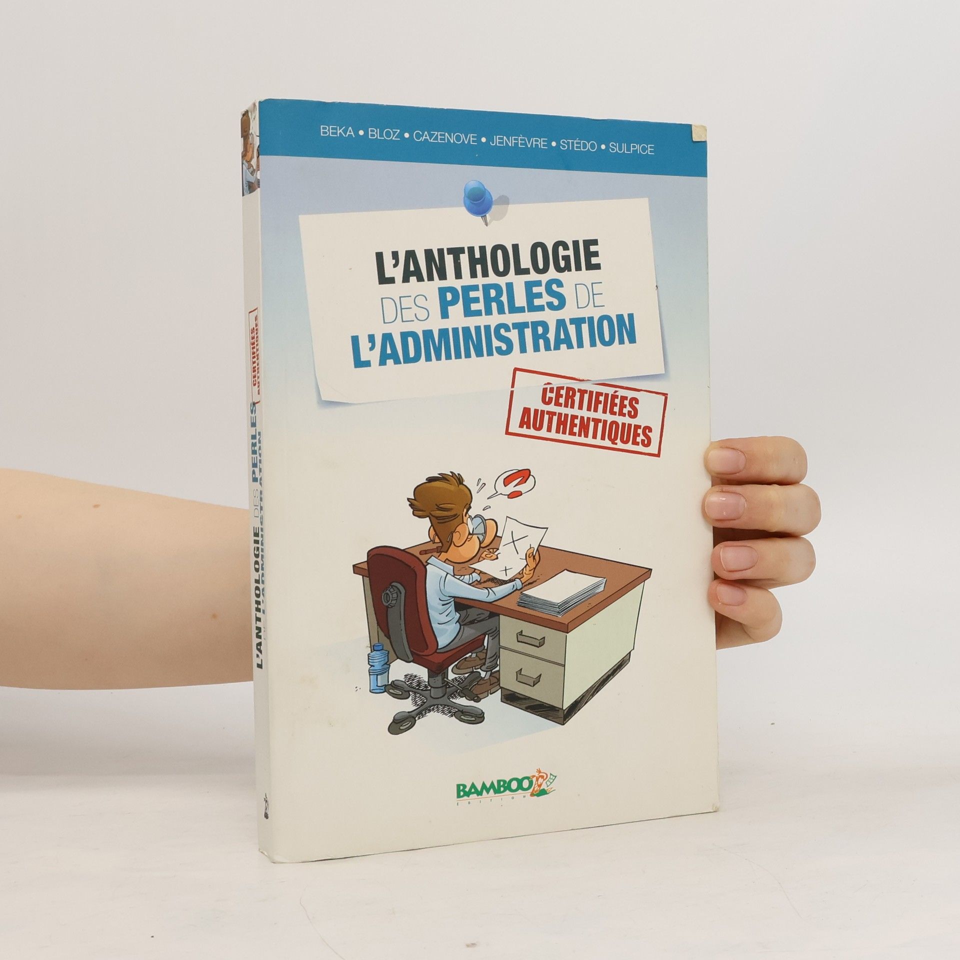 Béka L'anthologie des perles de l'administration