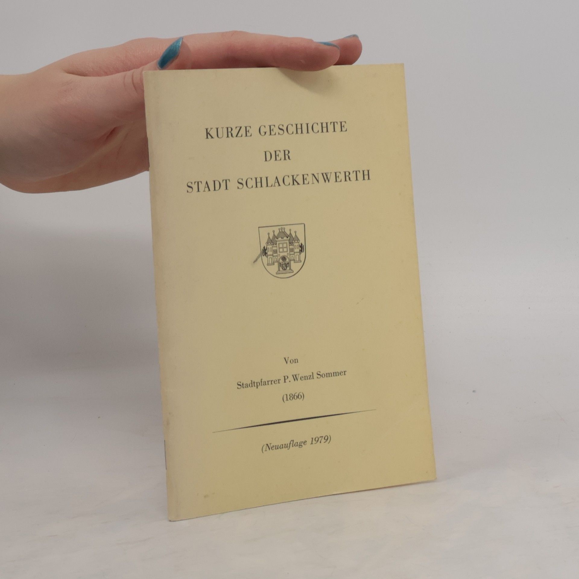 Wenzl Sommer Kurze Geschichte der Stadt Schlackenwerth