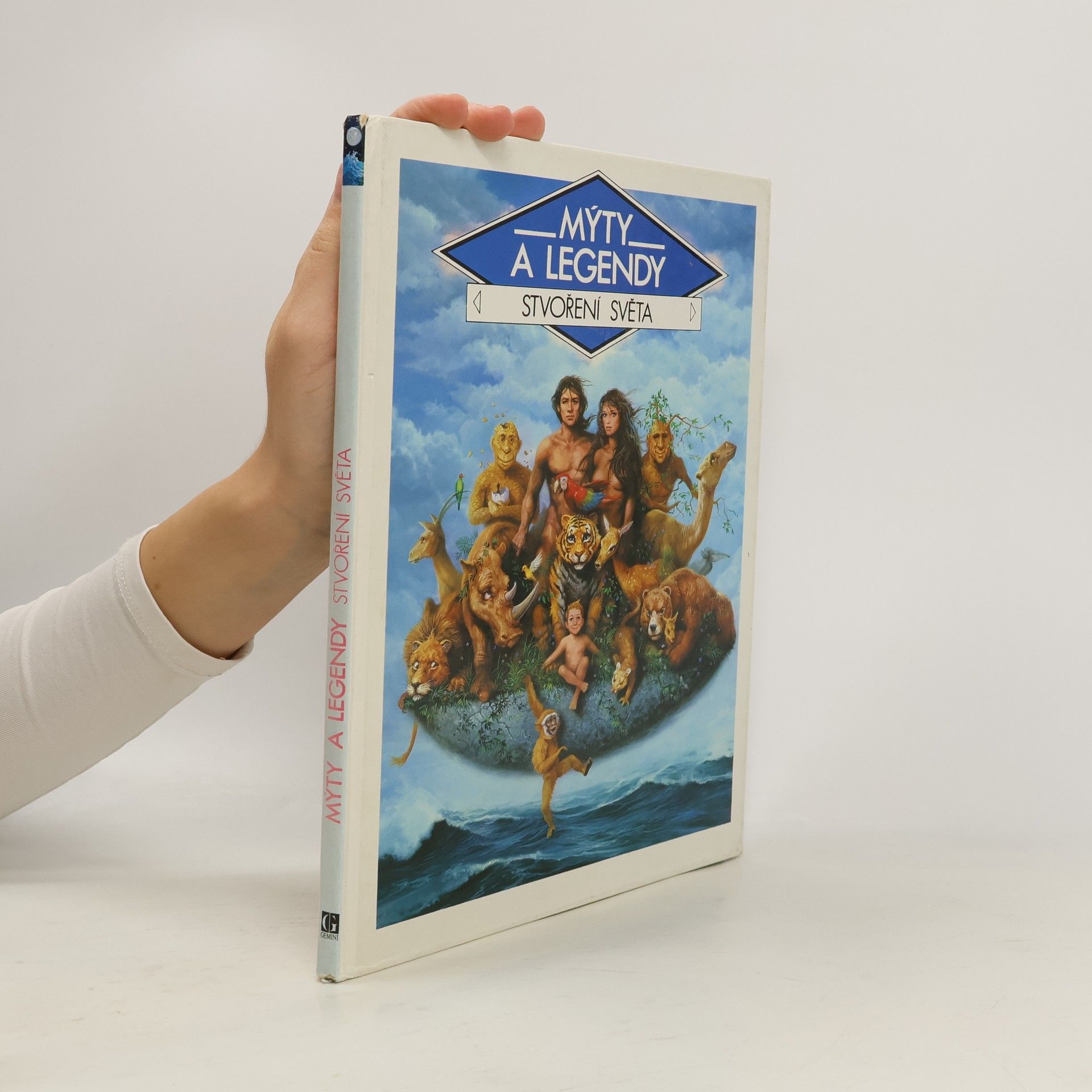 Claude Catherine Ragache Mýty a legendy: Stvoření světa