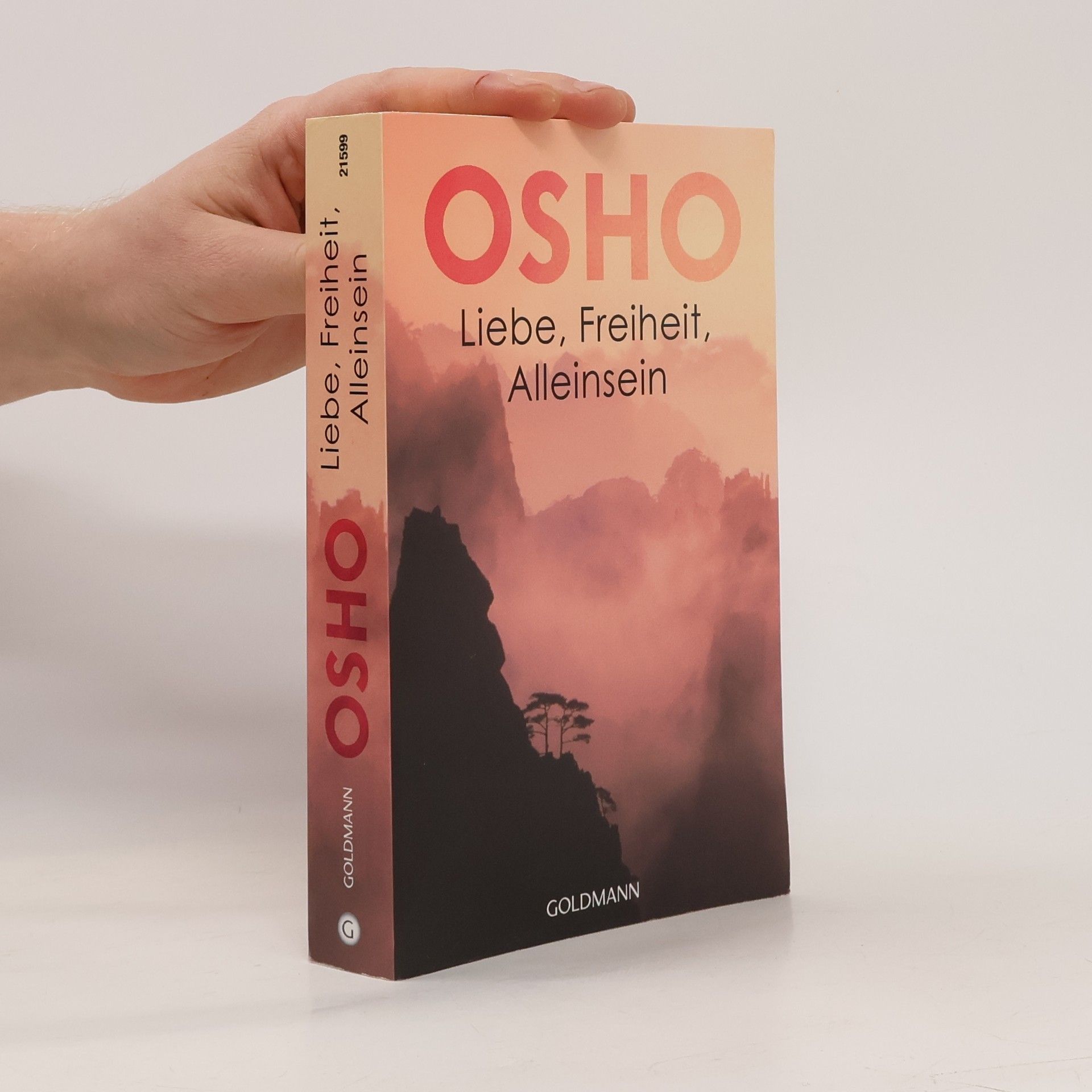 Osho Liebe, Freiheit, Alleinsein