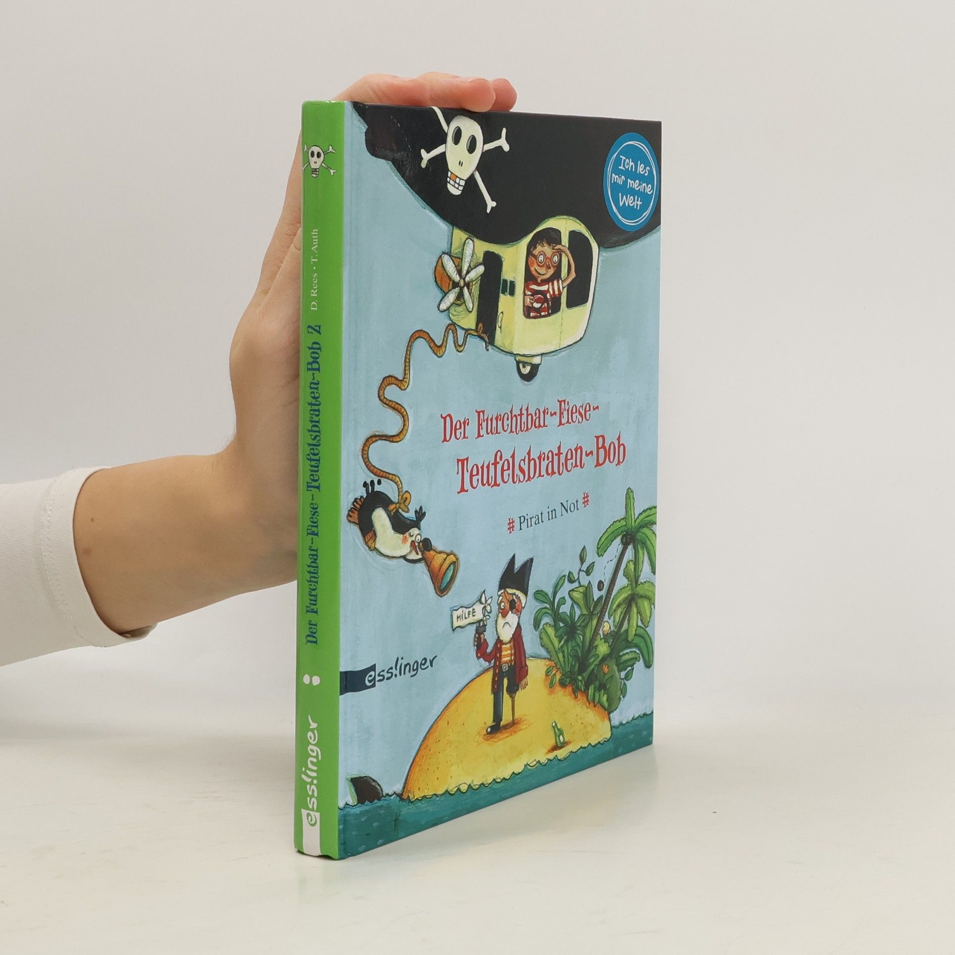 Douglas Rees Der Furchtbar-Fiese-Teufelsbraten-Bob - Pirat in Not