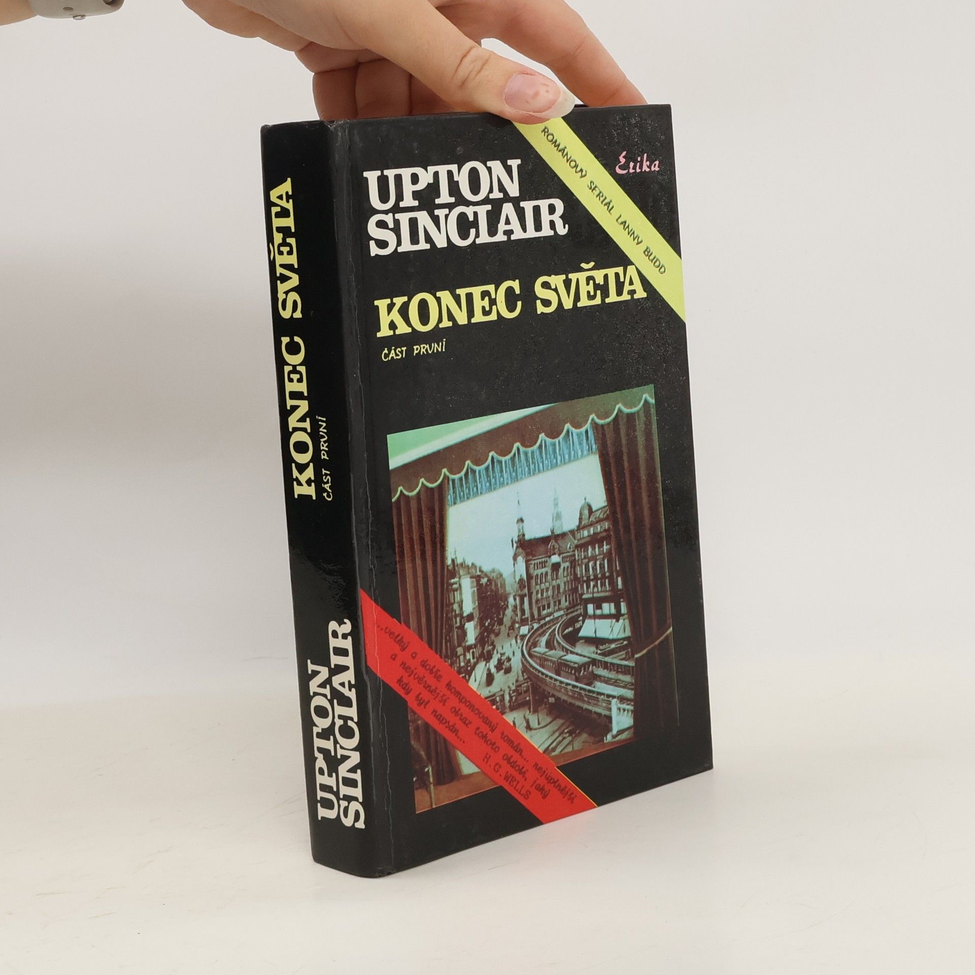 Upton Sinclair Konec světa. Část první.