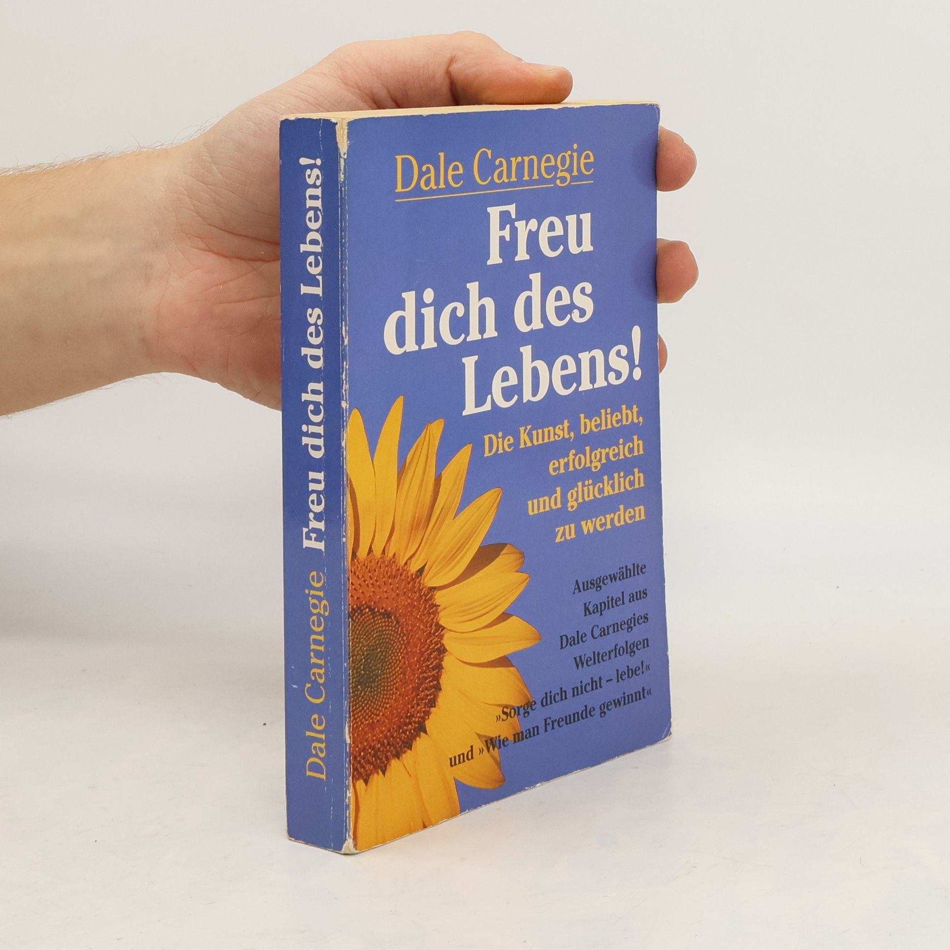 Dale Carnegie Freu dich des Lebens