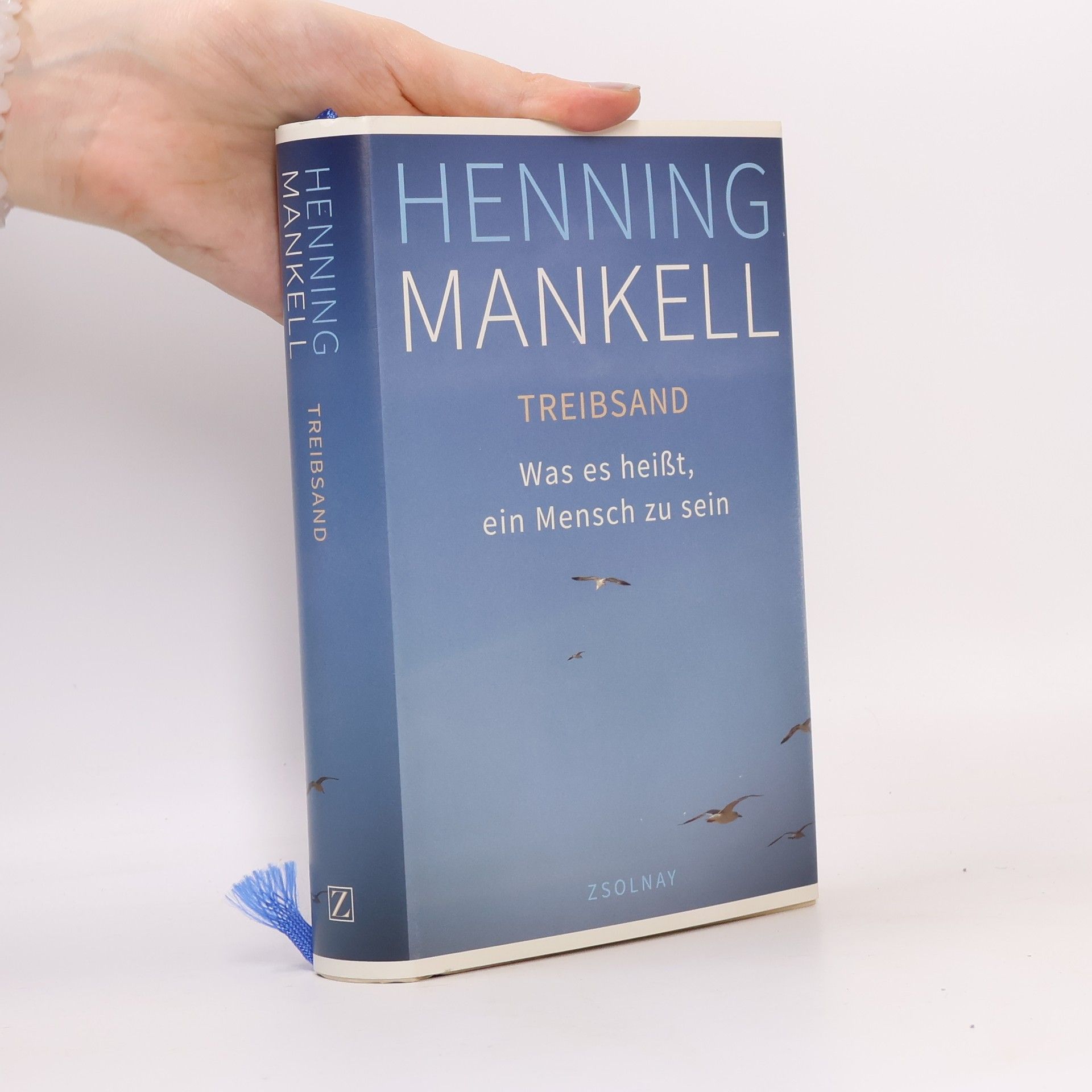 Henning Mankell TREIBSAND - Was es heißt, ein Mensch zu sein