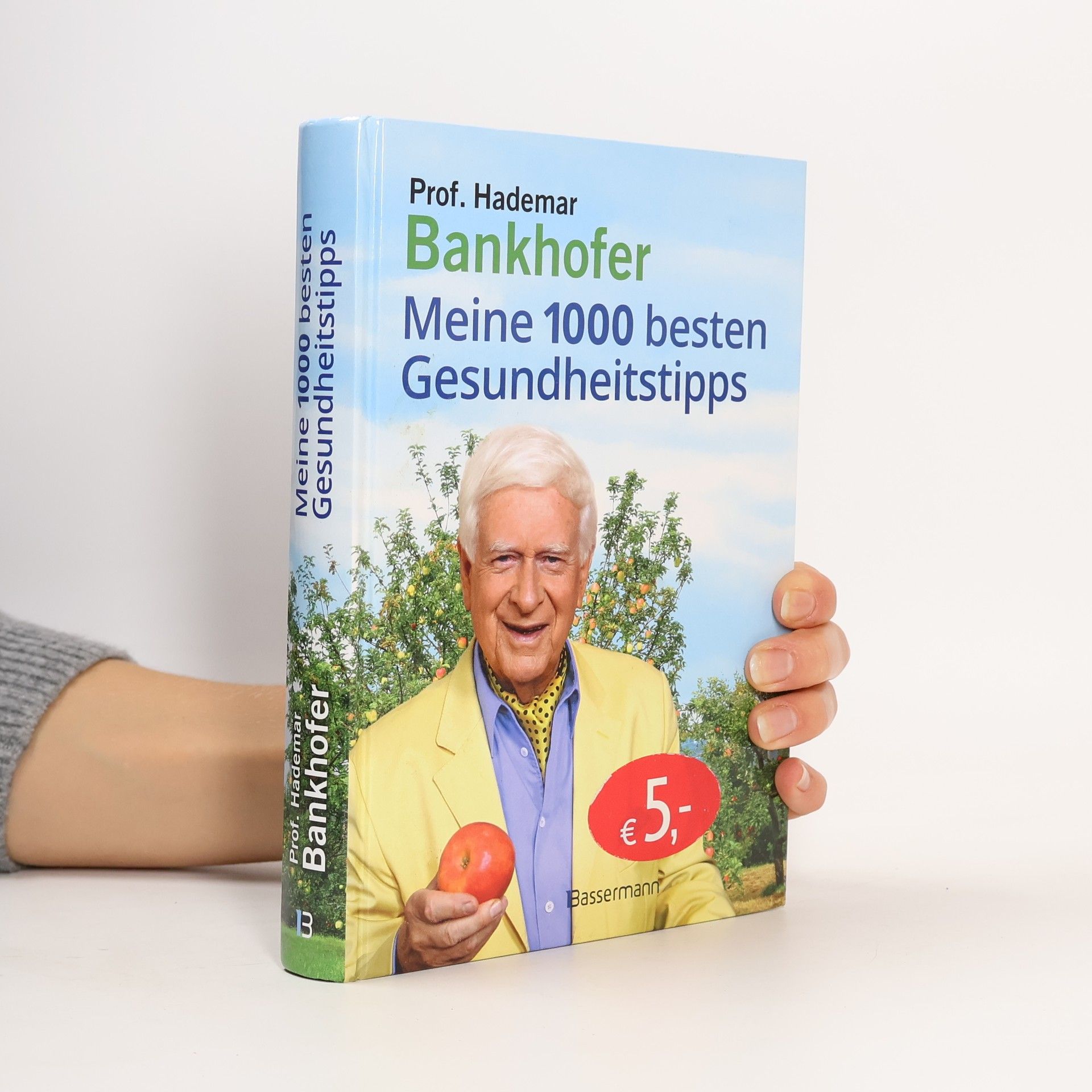 Hademar Bankhofer Meine 1000 besten Gesundheitstipps. Hausmittel von A bis Z