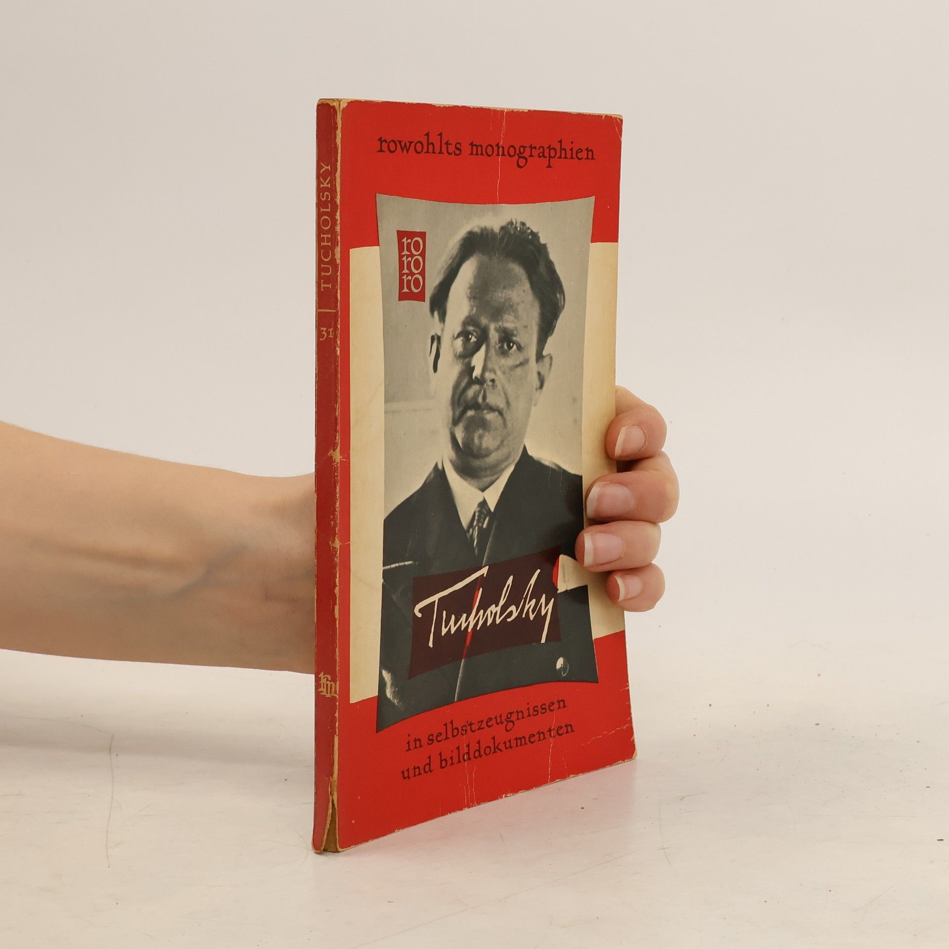 Kurt Tucholsky Kurt Tucholsky in selbstzeugnissen und bilddokumenten