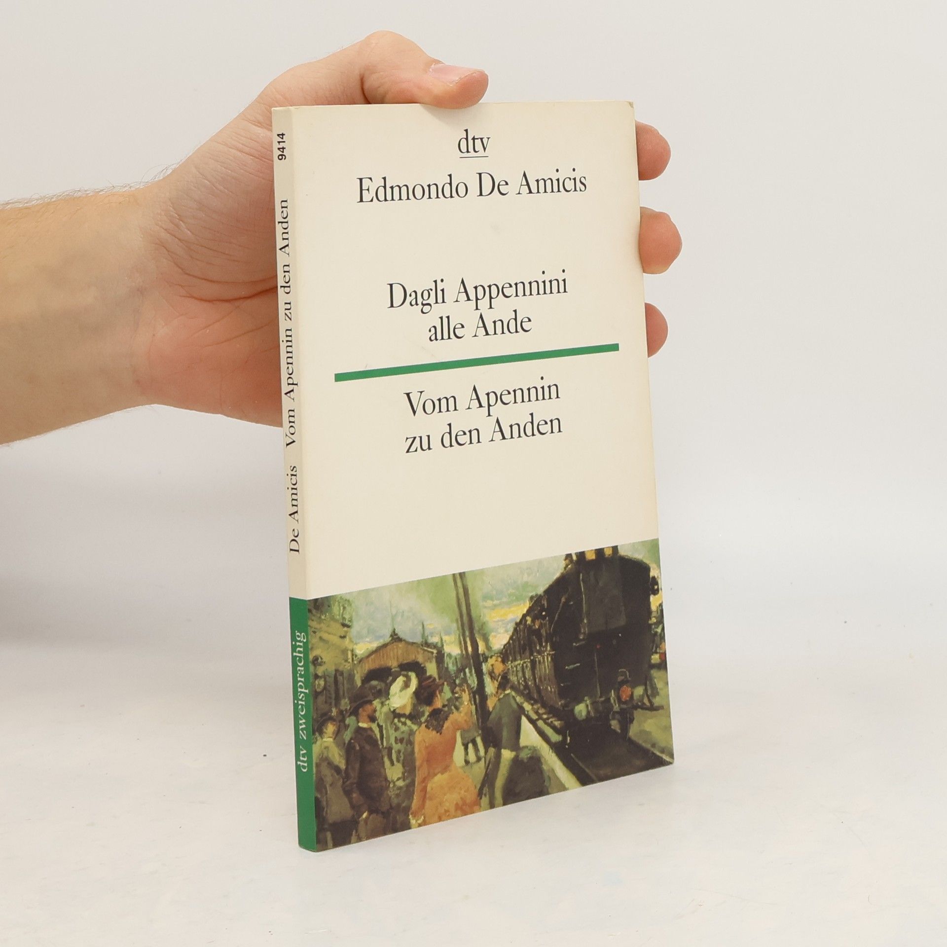 Edmondo De Amicis Dagli Appennini alle Ande