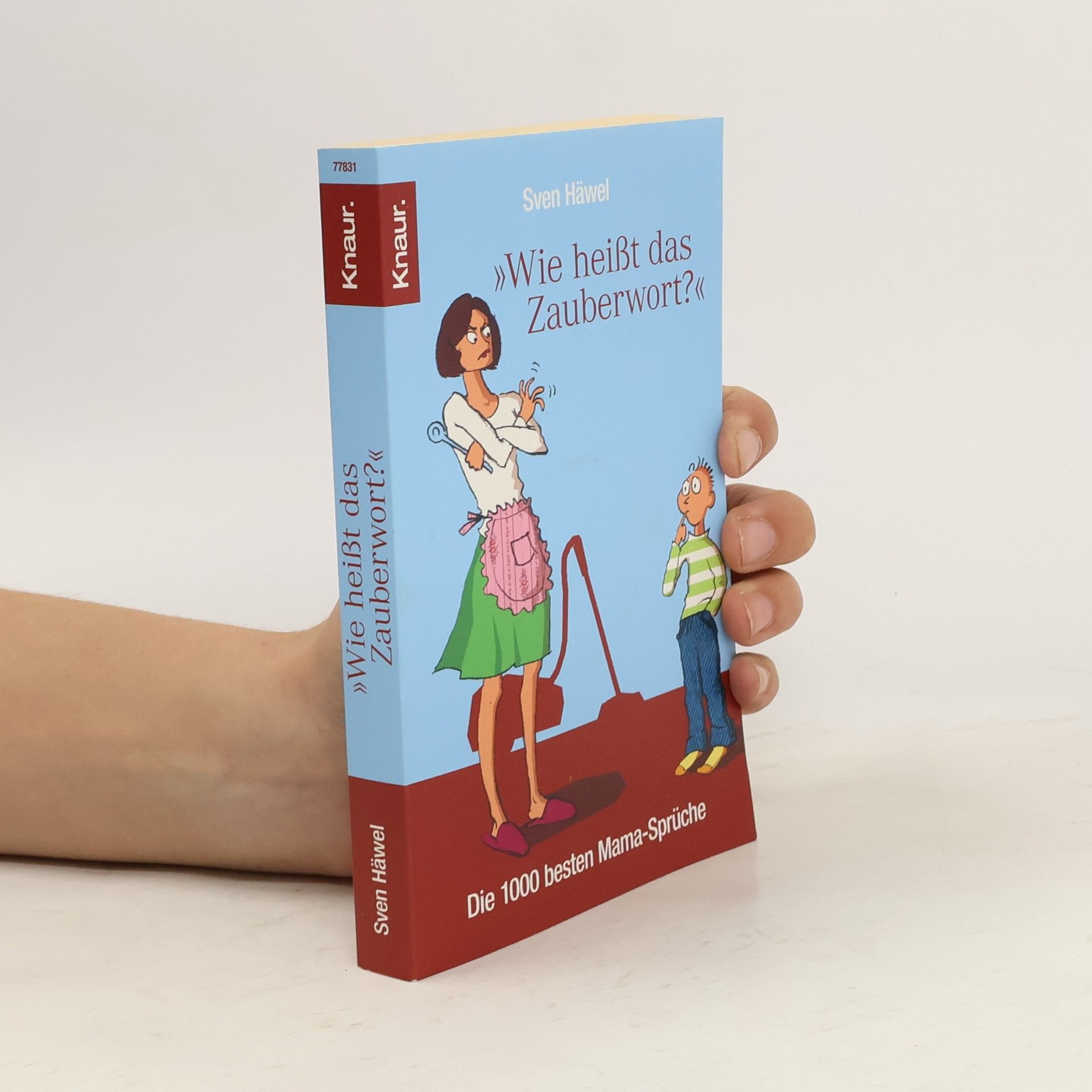 Sven Häwel "Wie heißt das Zauberwort?"