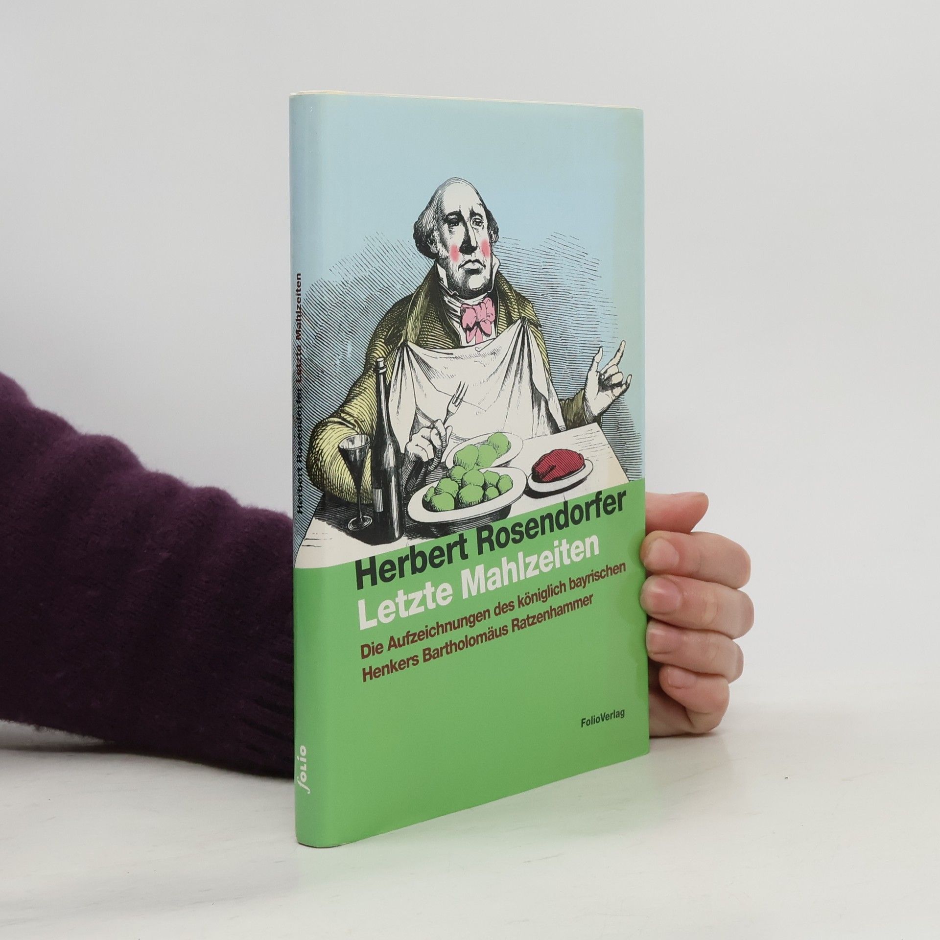 Herbert Rosendorfer Letzte Mahlzeiten