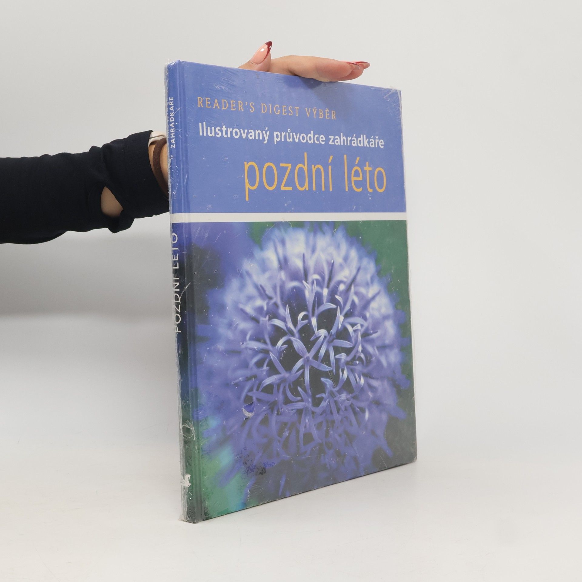 Steve Bradley Pozdní léto. Ilustrovaný průvodce zahrádkáře