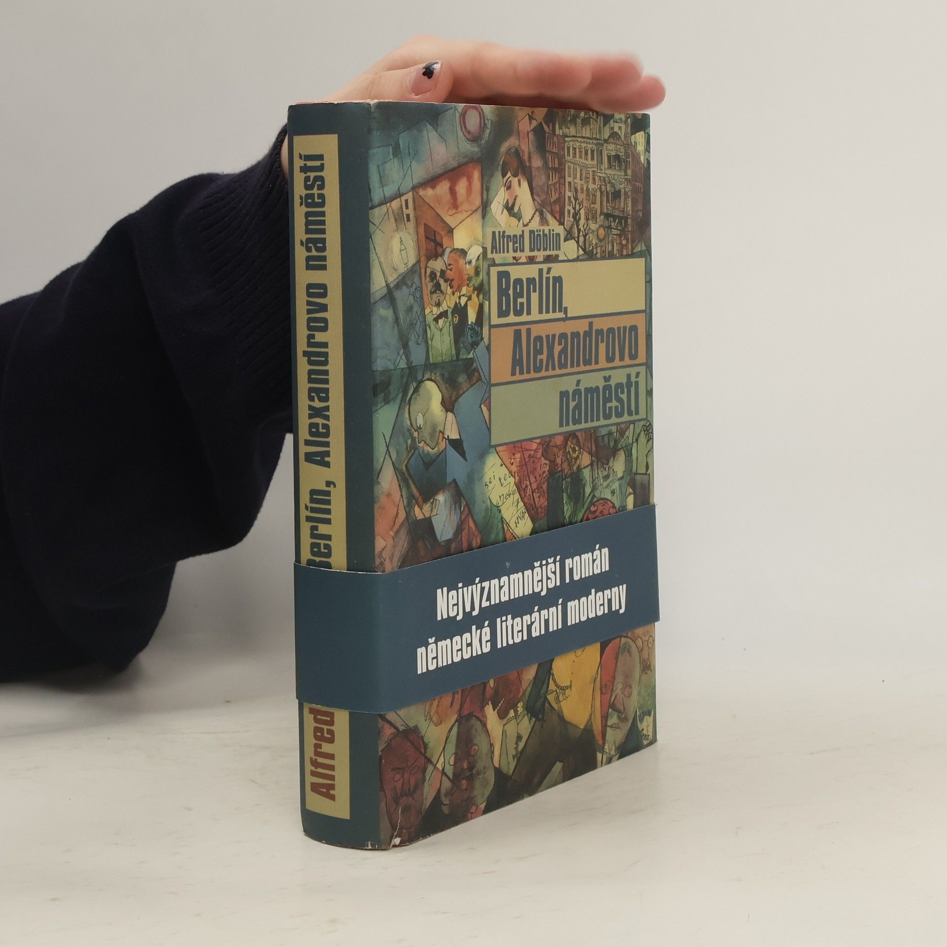 Alfred Döblin Berlín, Alexandrovo náměstí. Příběh o Franci Biberkopfovi