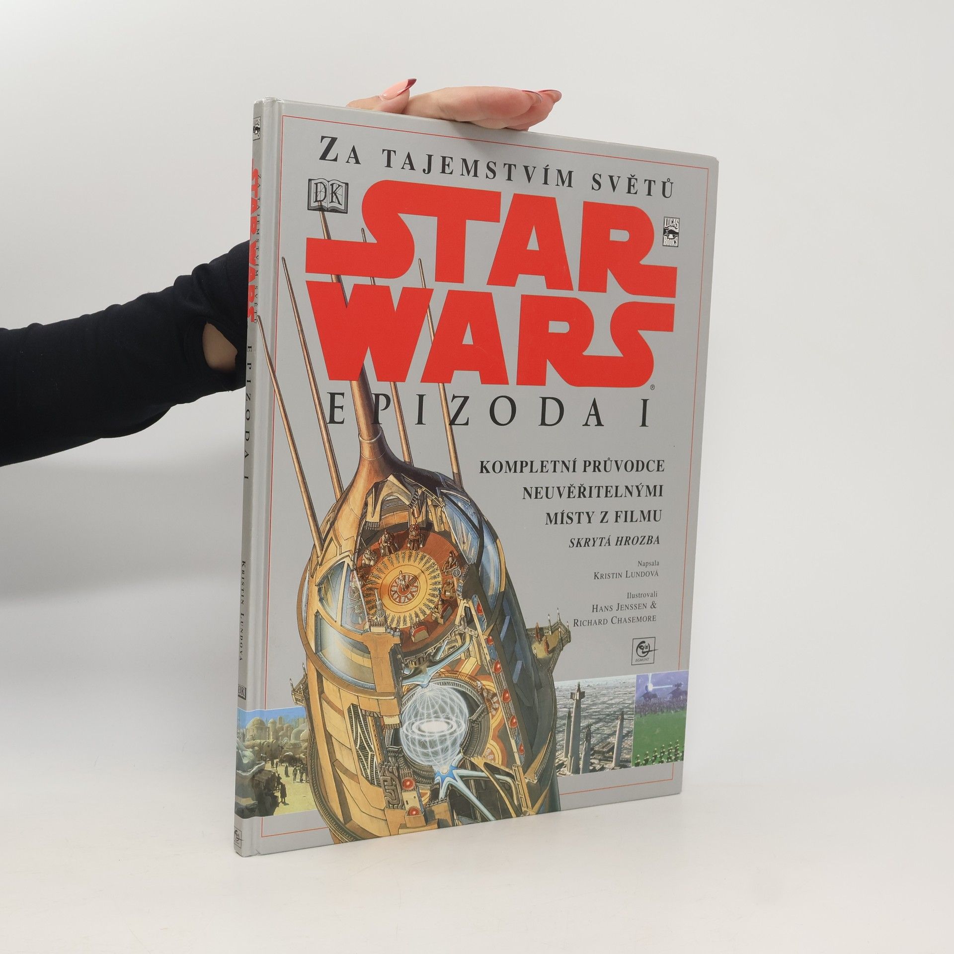 Star Wars: Kompletní průvodce neuvěřitelnými místy z filmu Skrytá hrozba Za tajemstvím světů