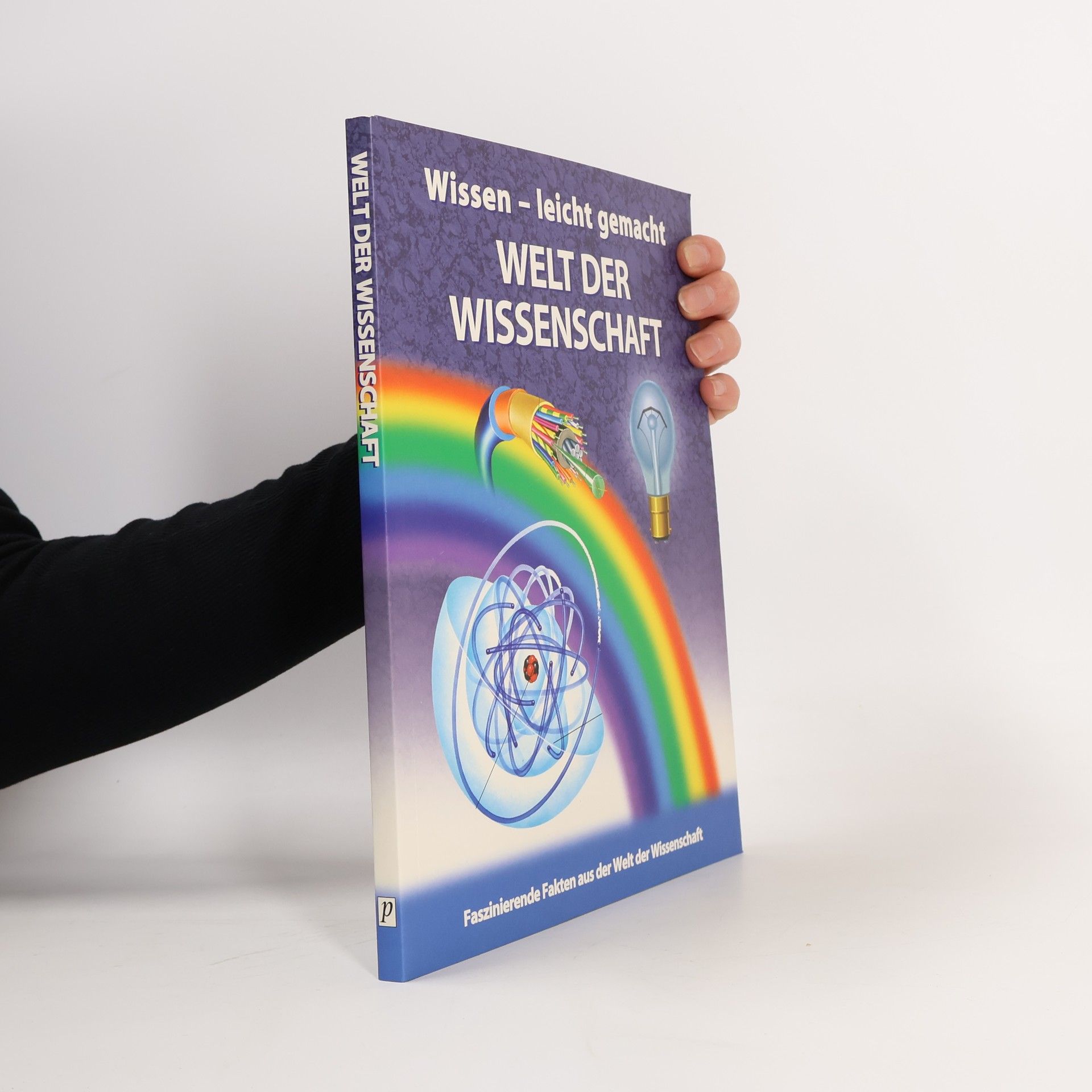 AA.VV. Wissen - leicht gemacht. Welt der Wissenschaft