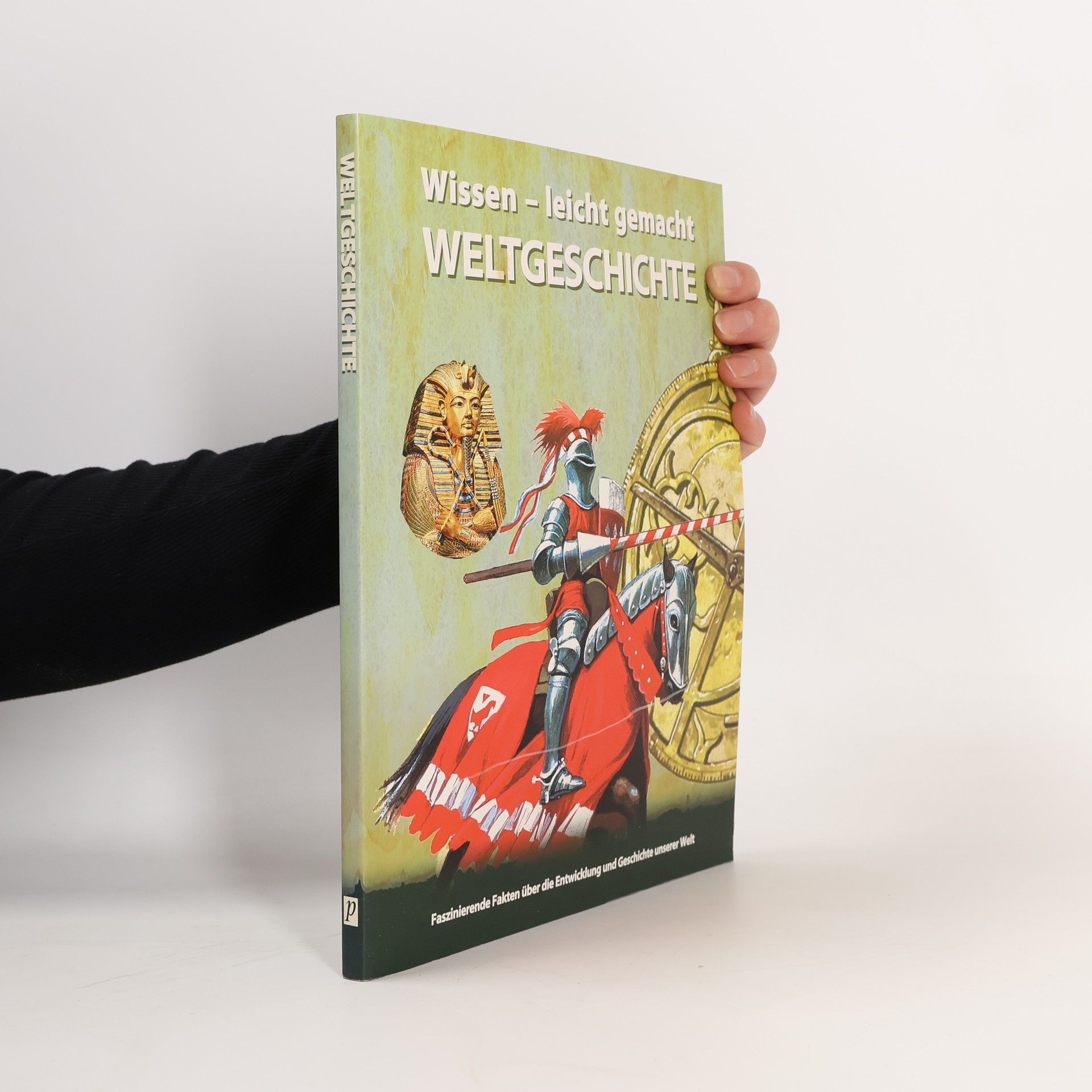 Collectif d'auteurs Wissen - leicht gemacht. Weltgeschichte