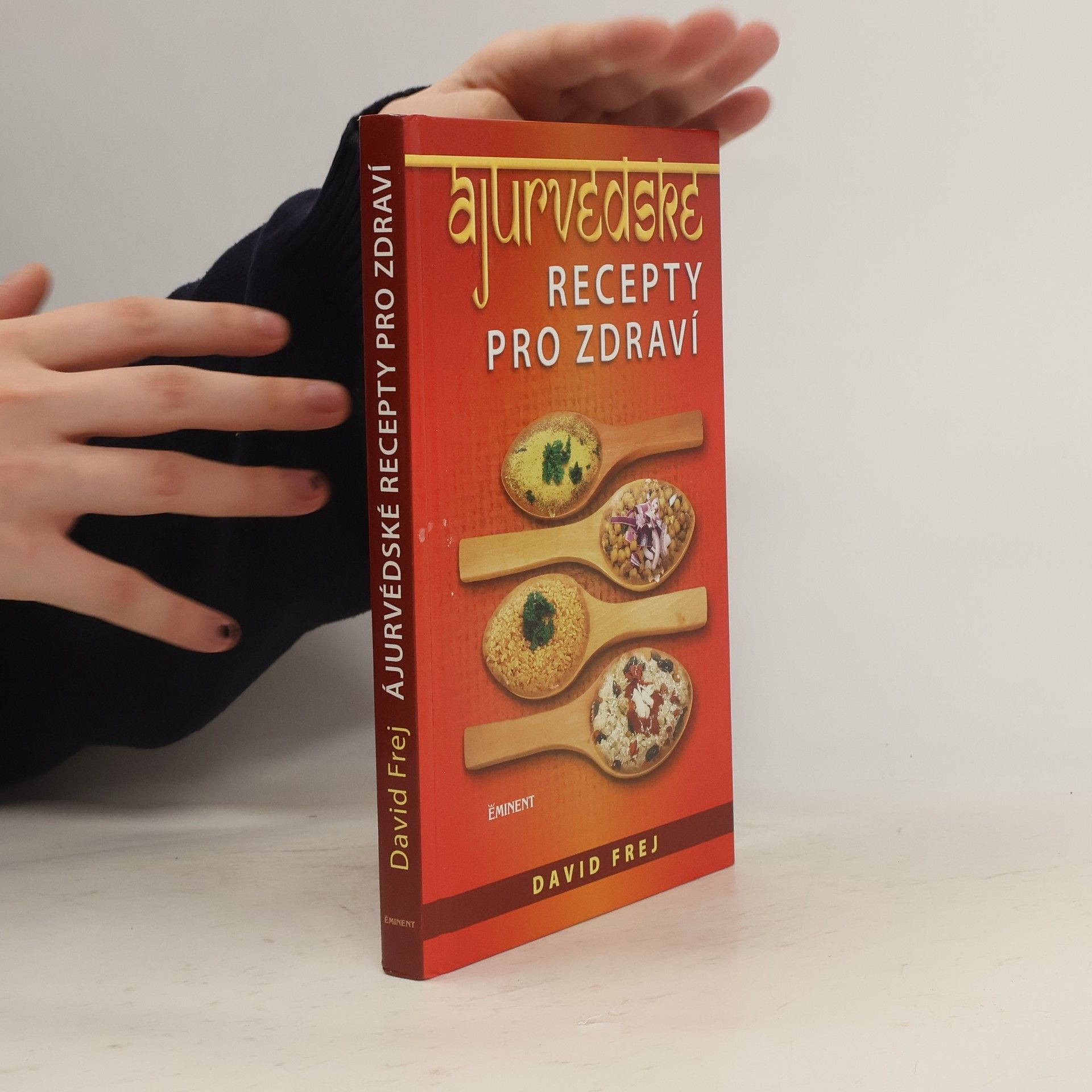 David Frej Ájurvédské recepty pro zdraví