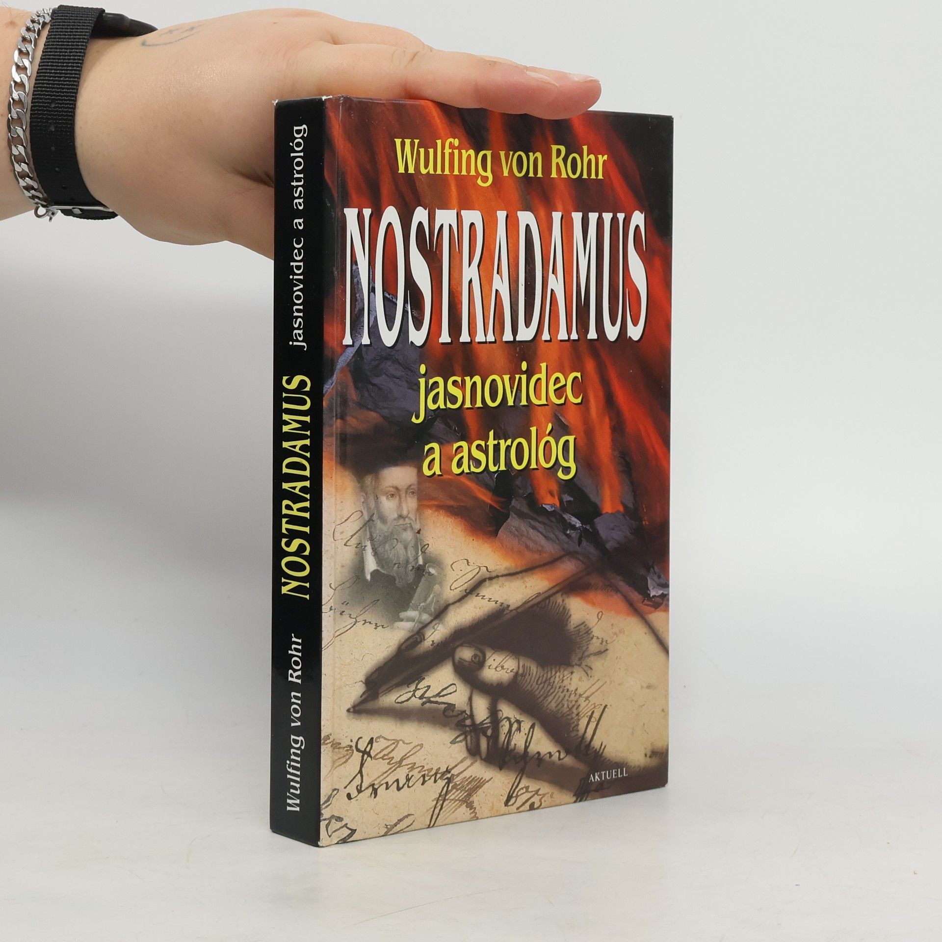 Wulfing von Rohr Nostradamus: jasnovidec a astrológ