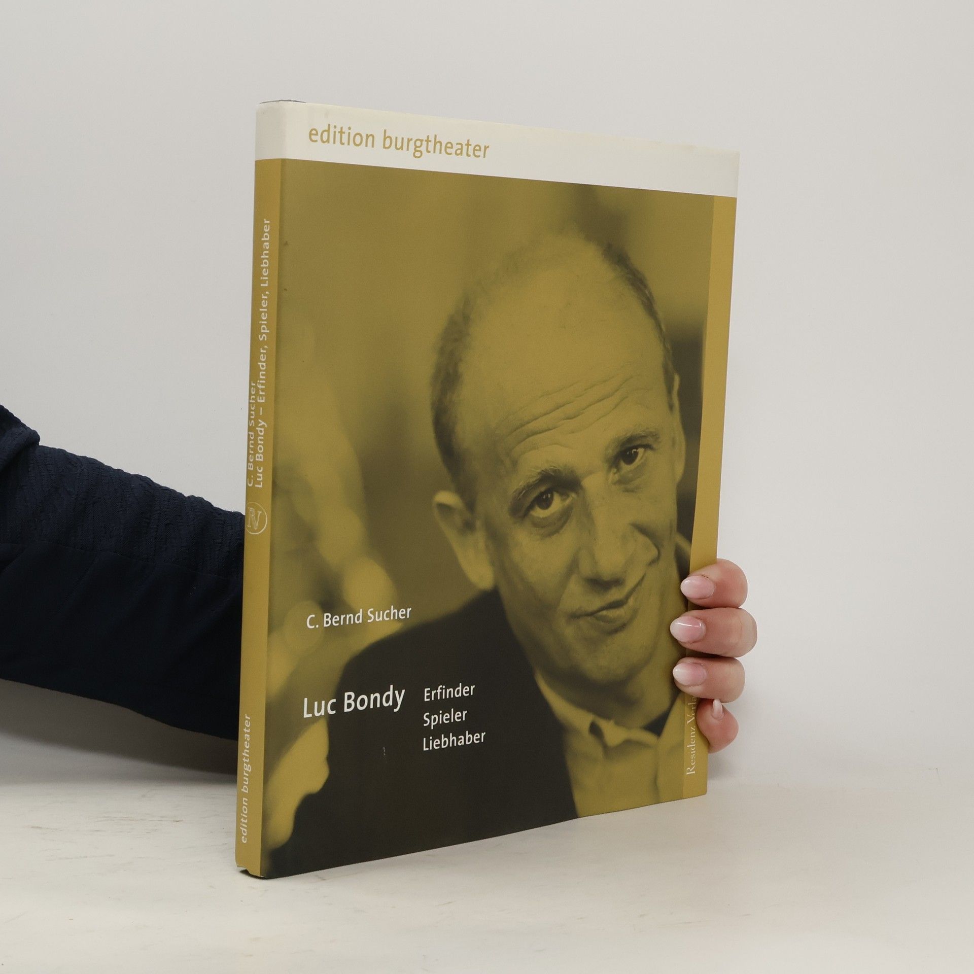 C. Bernd Sucher Luc Bondy