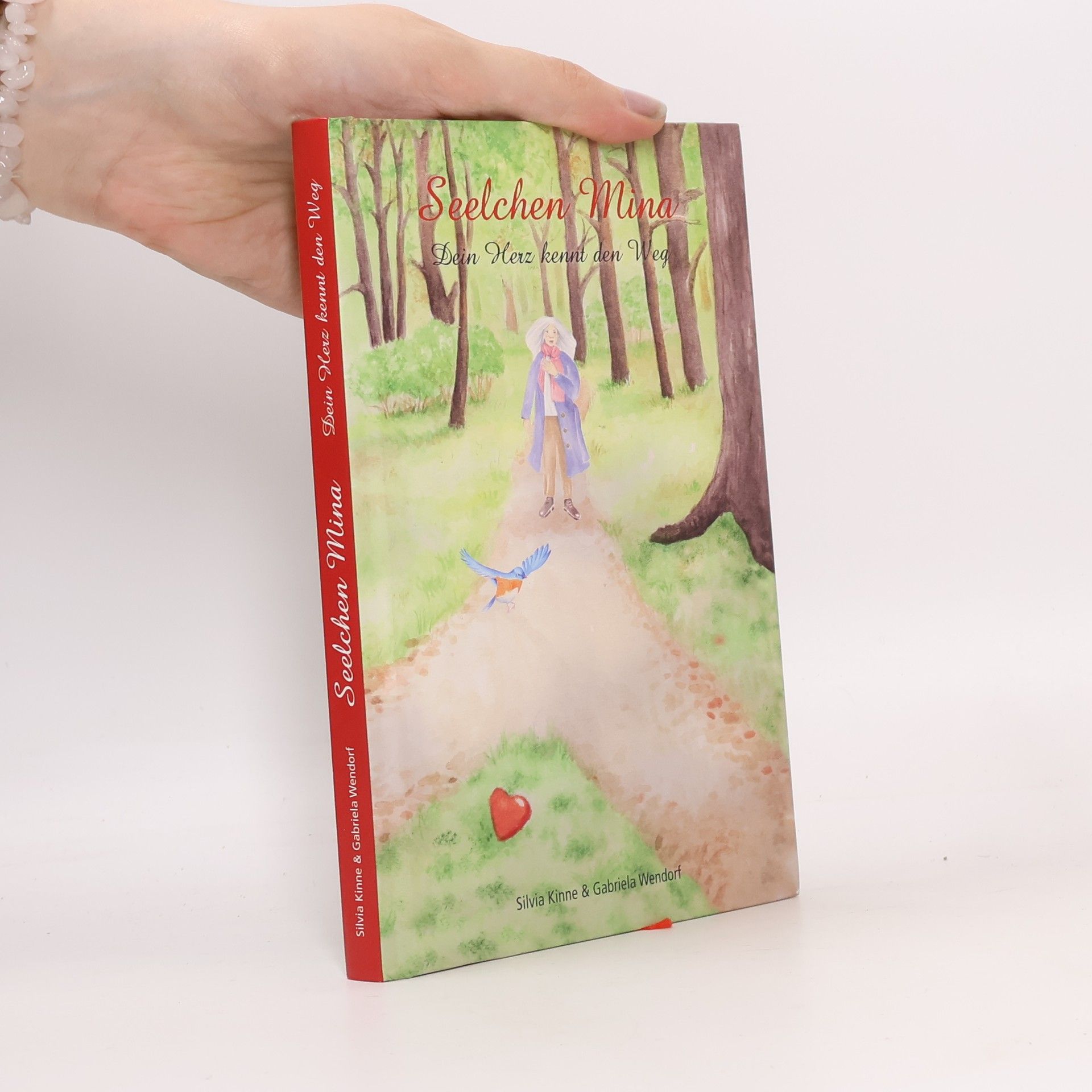 Silvia Kinne Seelchen Mina. Dein Herz kennt den Weg