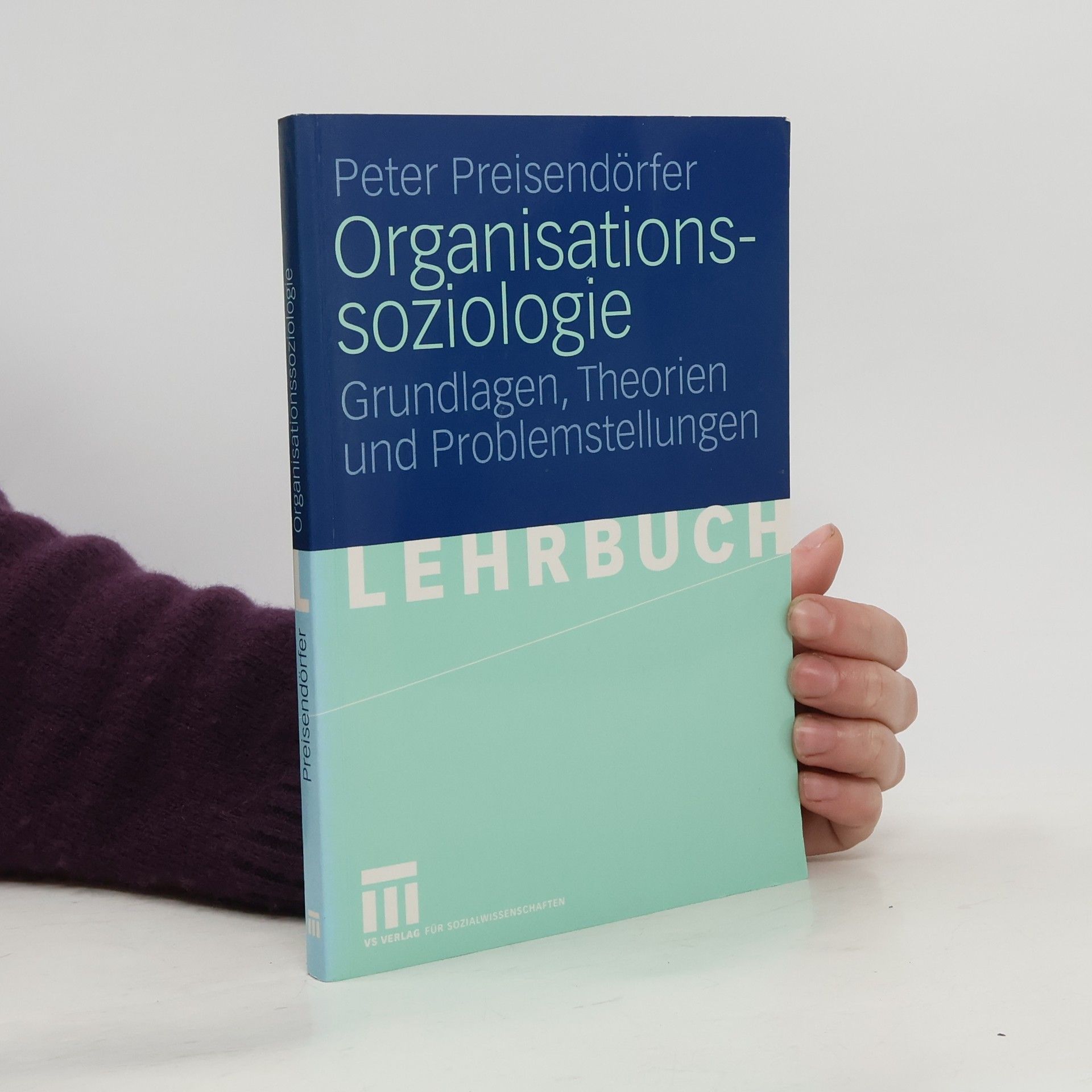 Peter Preisendörfer Organisationssoziologie