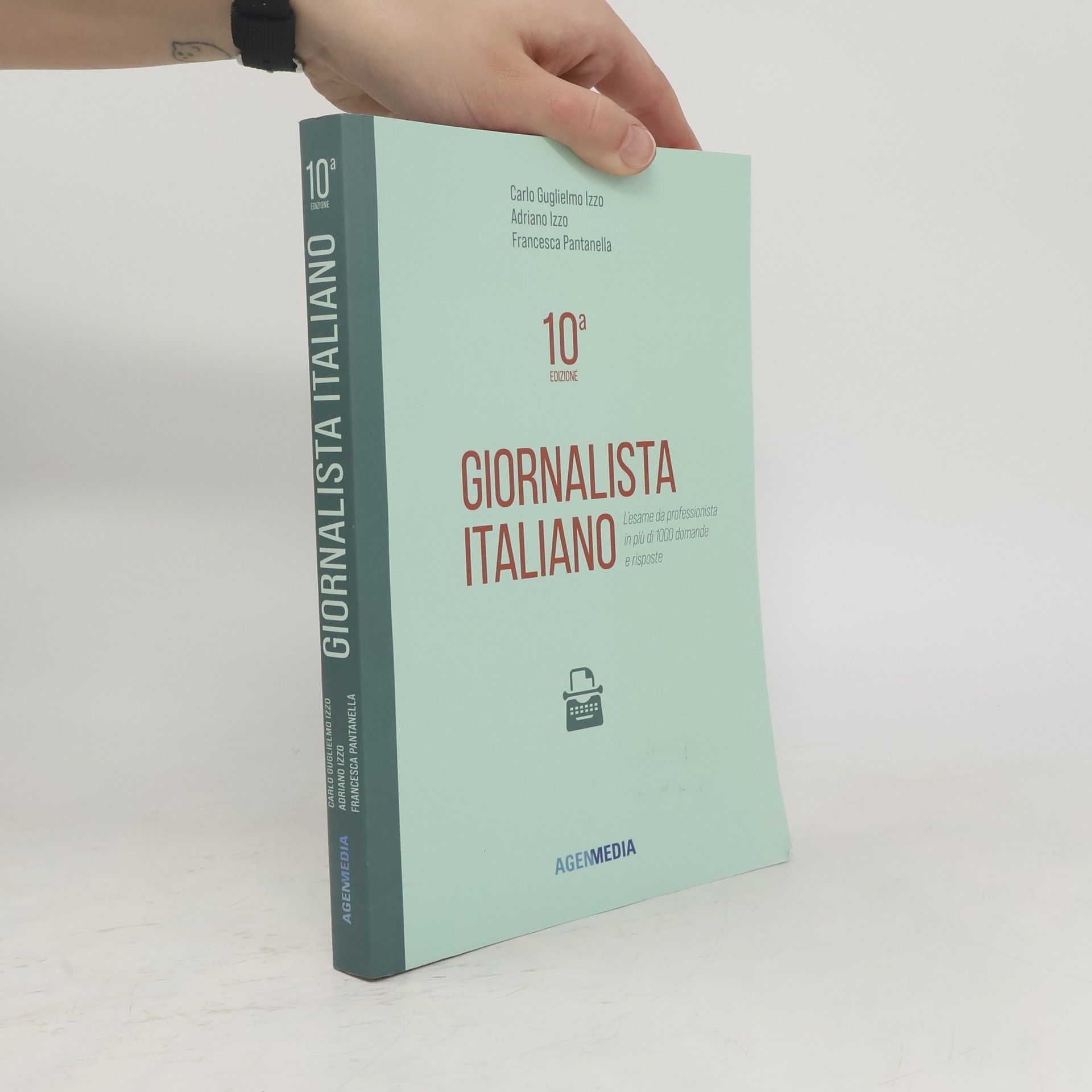 Adriano Izzo Giornalista Italiano 10a edizione. L’esame da professionista in più di 1000 domande e risposte
