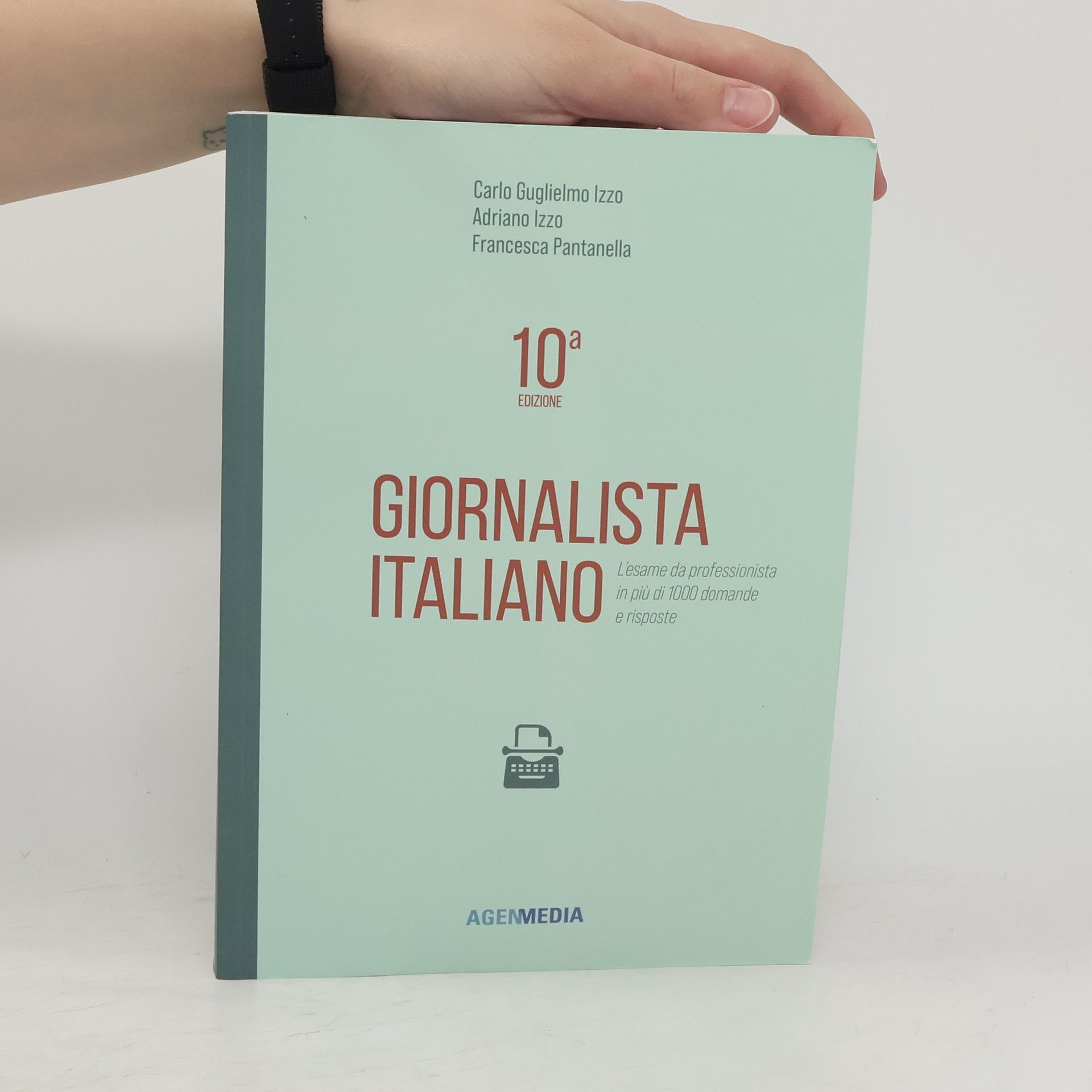 Adriano Izzo Giornalista Italiano 10a edizione. L’esame da professionista in più di 1000 domande e risposte