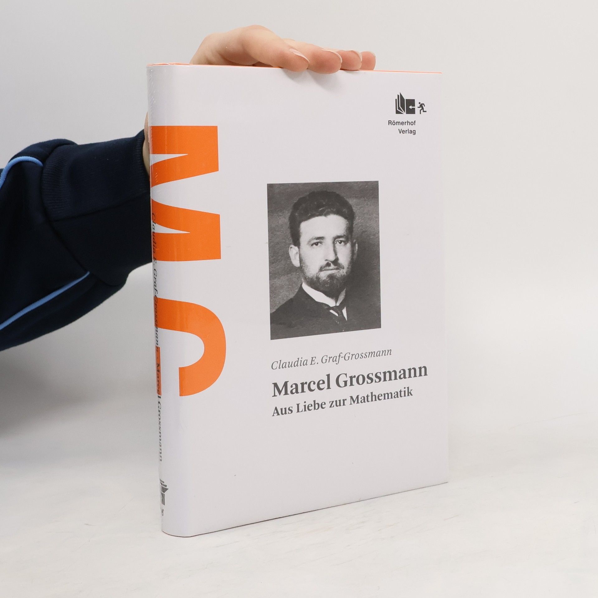 Claudia E. Graf Grossmann Marcel Grossmann: aus Liebe zur Mathematik