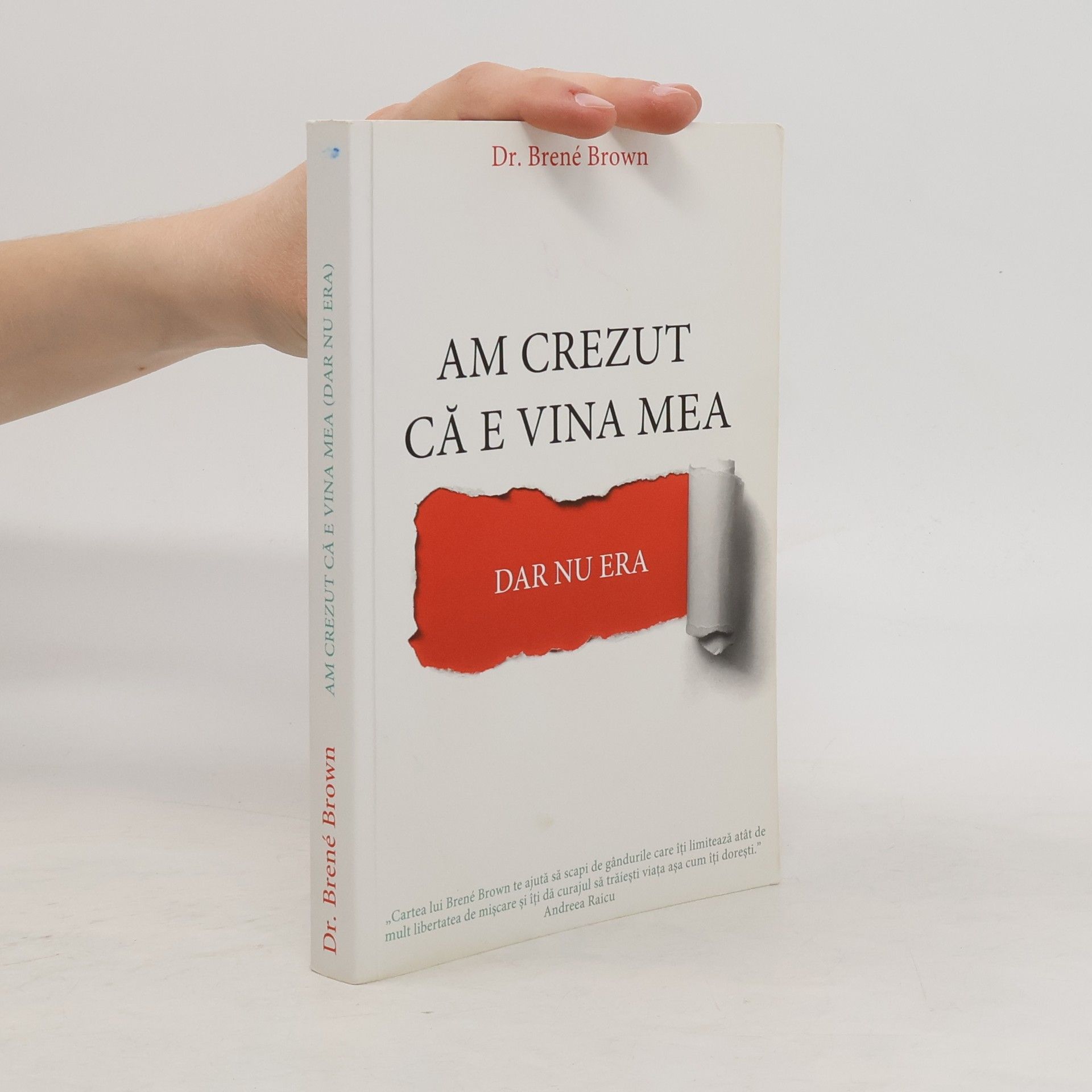 Dr. Brené Brown Am crezut că e vina mea