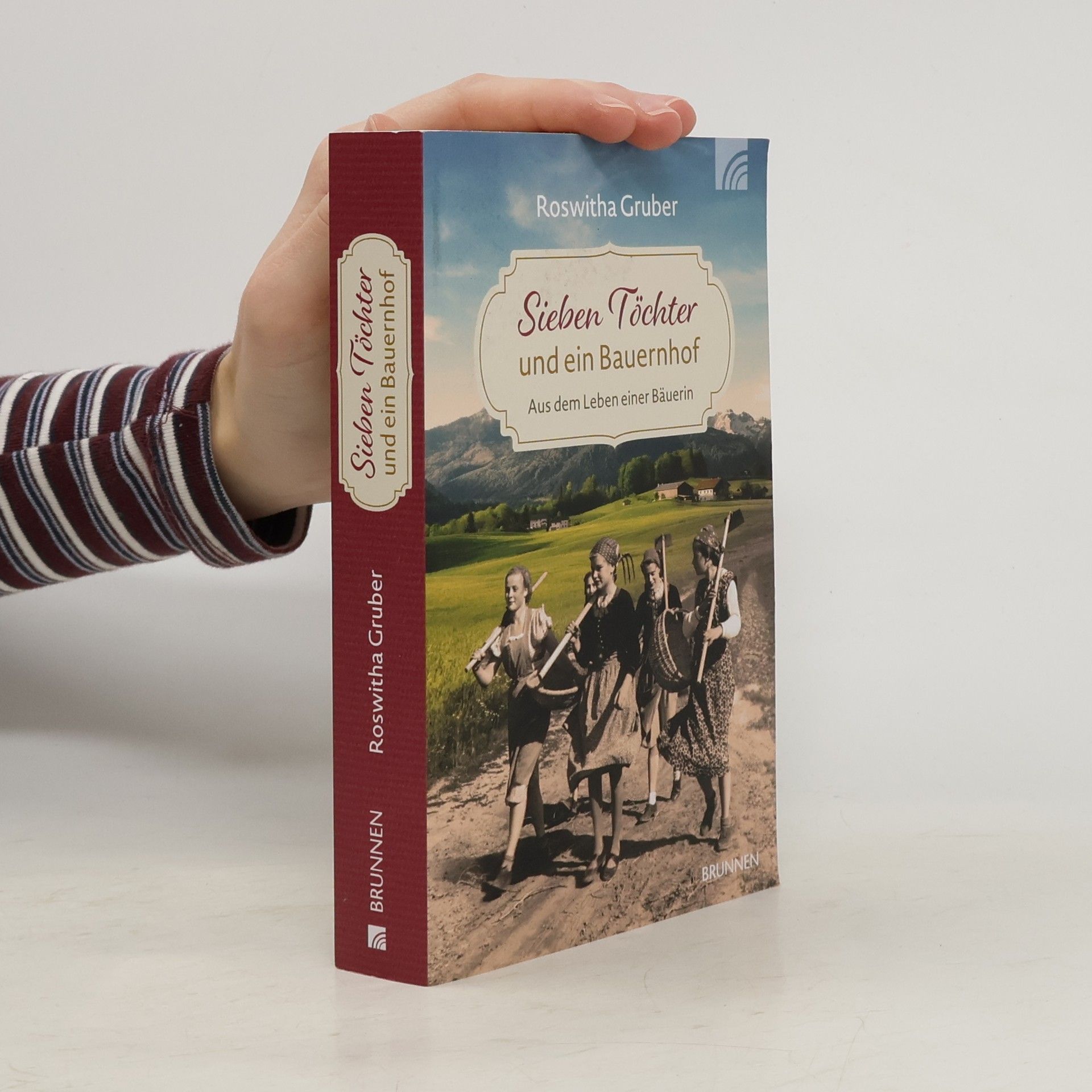 Roswitha Gruber Sieben Töchter und ein Bauernhof
