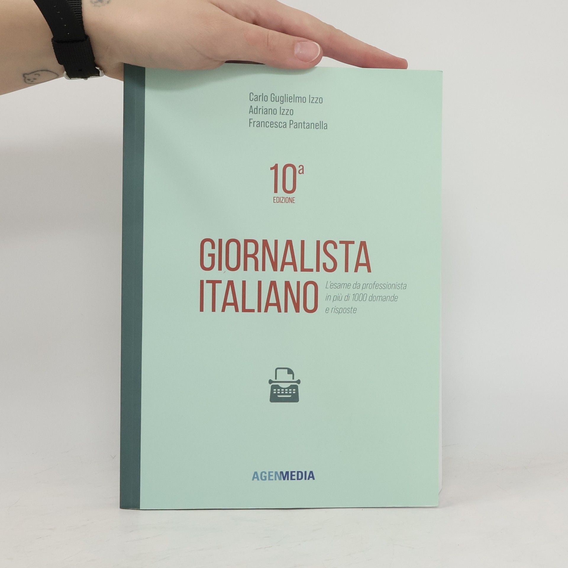 Adriano Izzo Giornalista Italiano 10a edizione. L’esame da professionista in più di 1000 domande e risposte