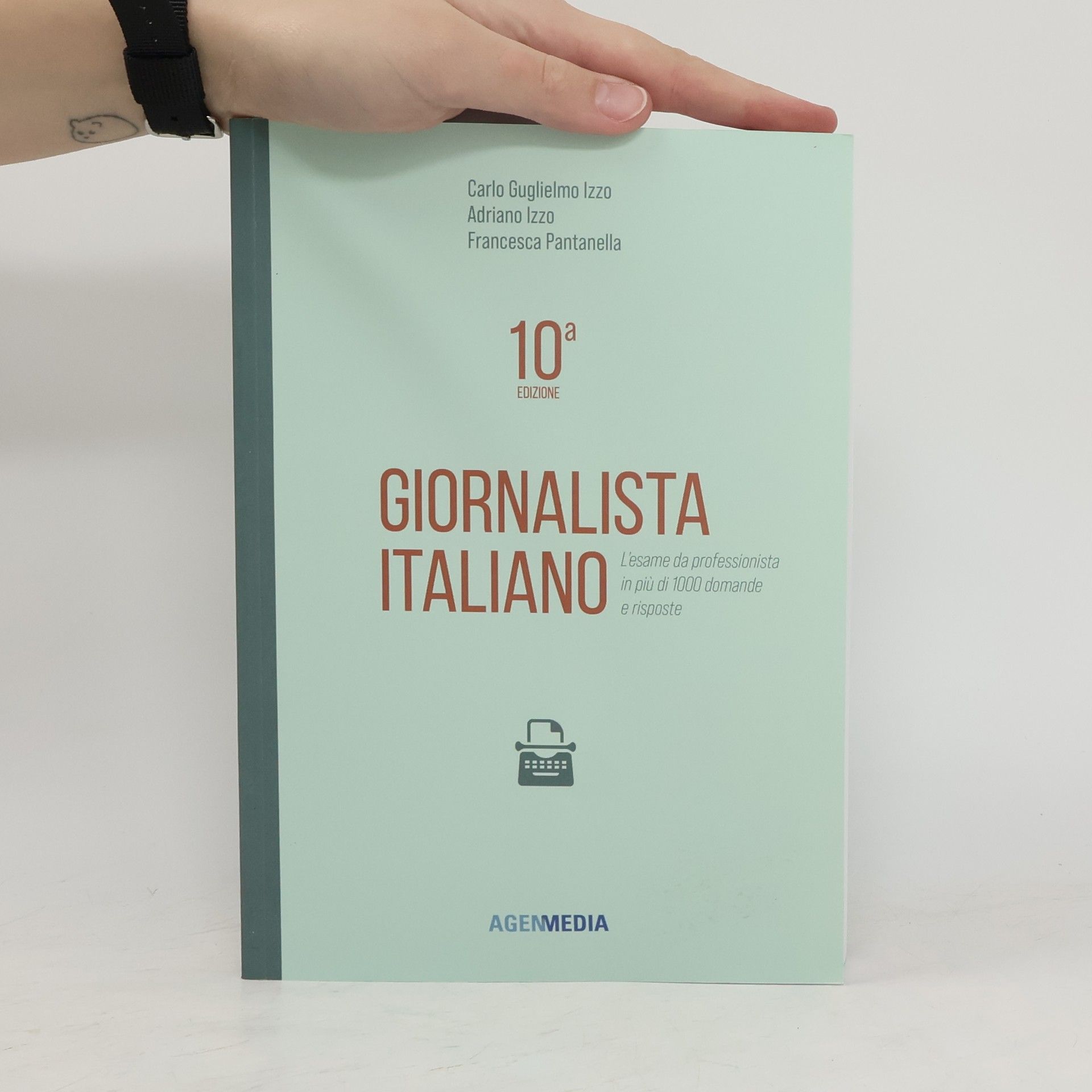 Adriano Izzo Giornalista Italiano 10a edizione. L’esame da professionista in più di 1000 domande e risposte