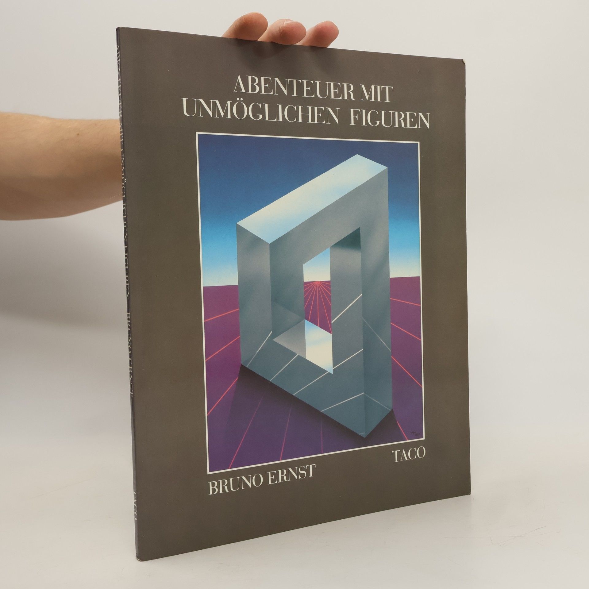 Bruno Ernst Abenteuer mit unmöglichen Figuren