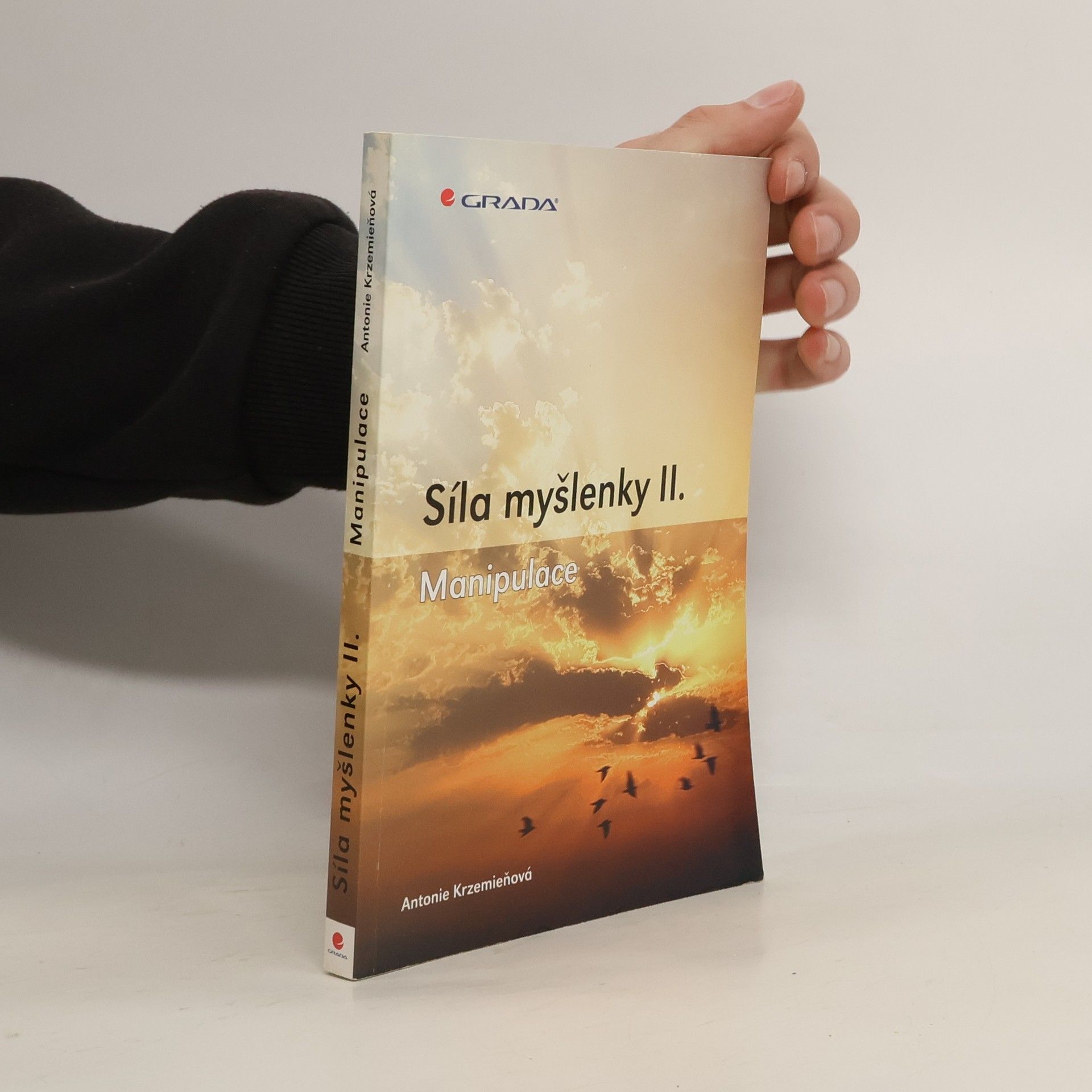 Antonie Krzemieňová Síla myšlenky II. - Manipulace