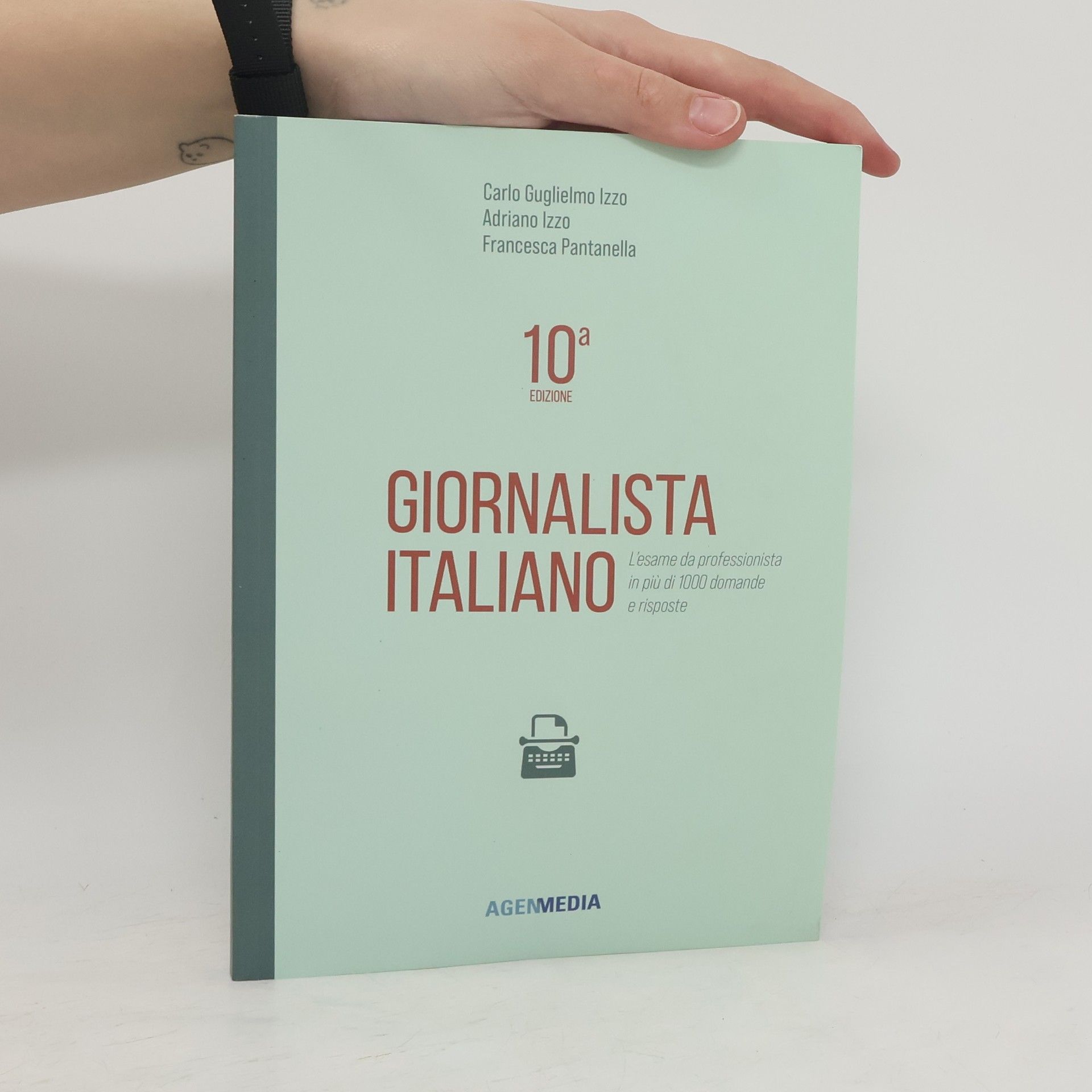Adriano Izzo Giornalista Italiano 10a edizione. L’esame da professionista in più di 1000 domande e risposte