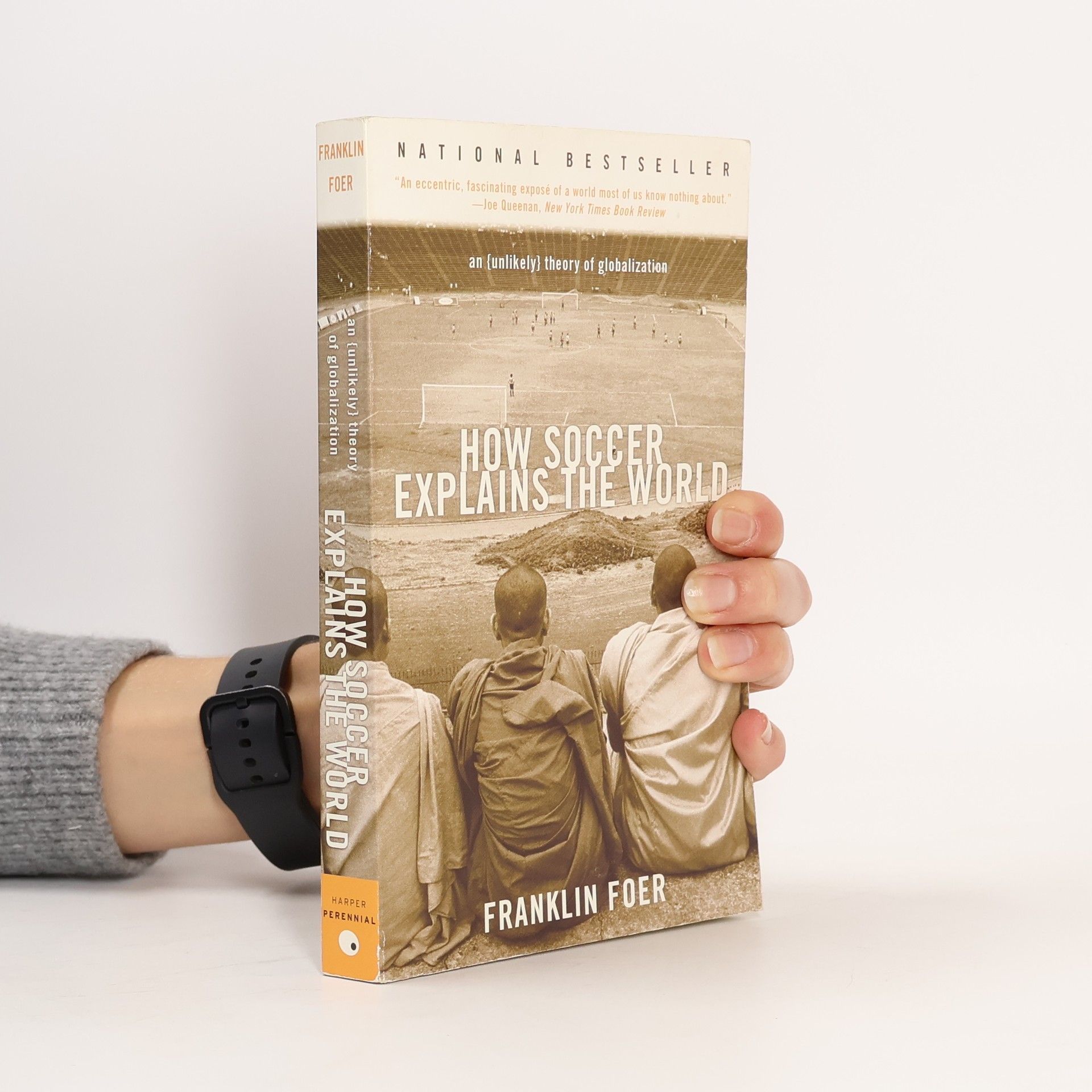 Franklin Foer How Soccer Explains the World