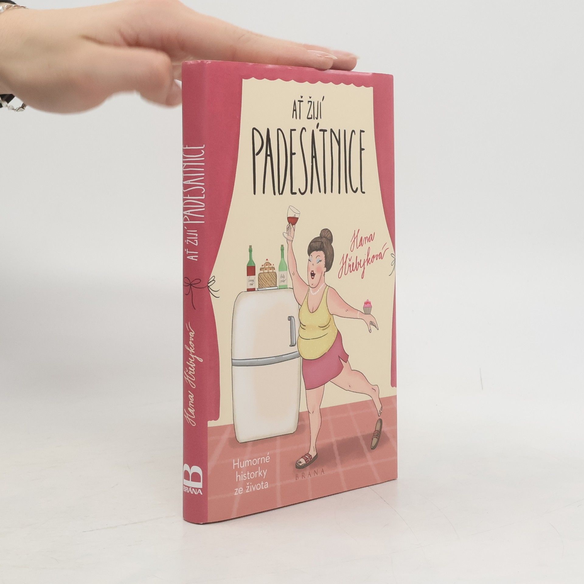 Hana Hřebejková Ať žijí padesátnice