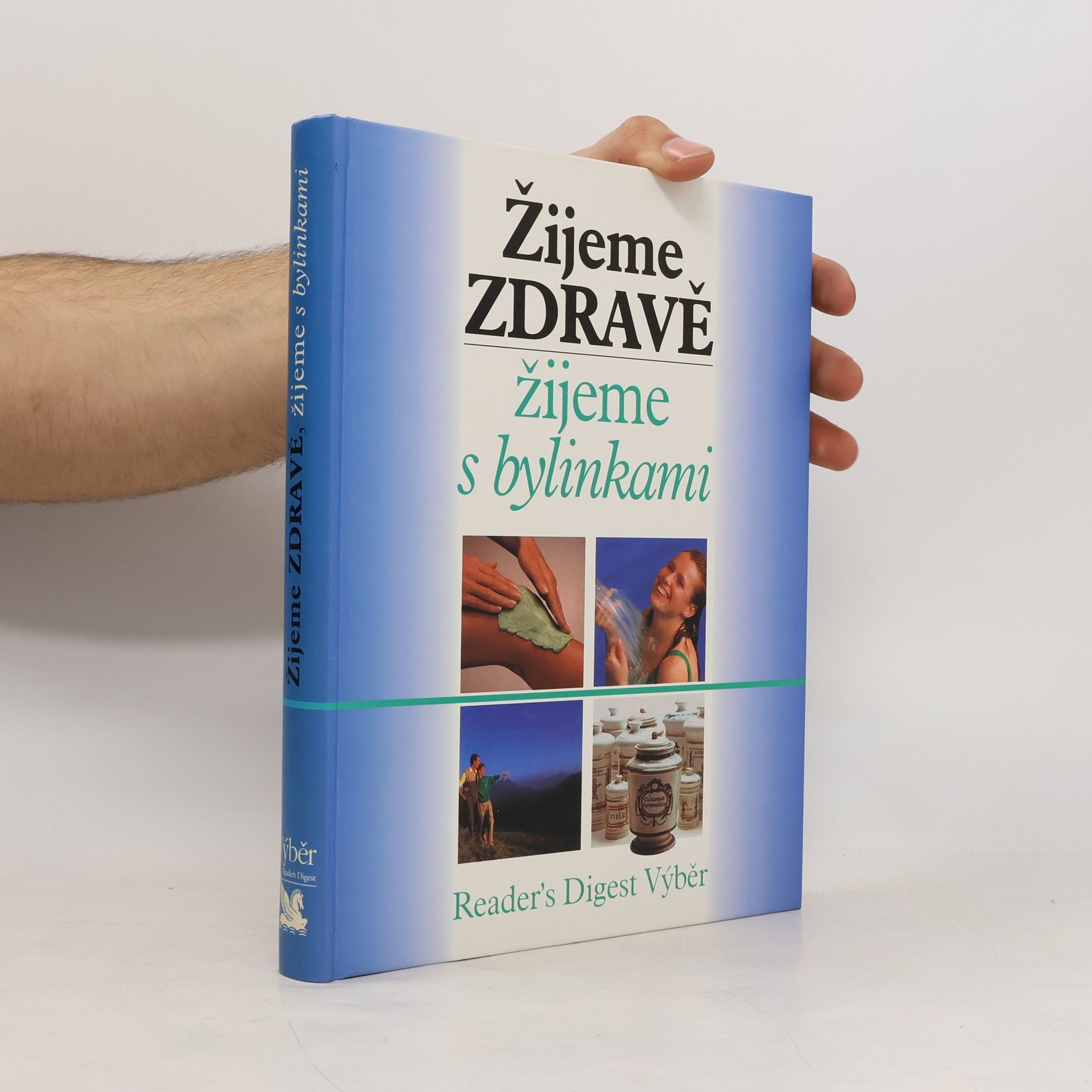 Jean Pierre Baussard Žijeme zdravě, žijeme s bylinkami