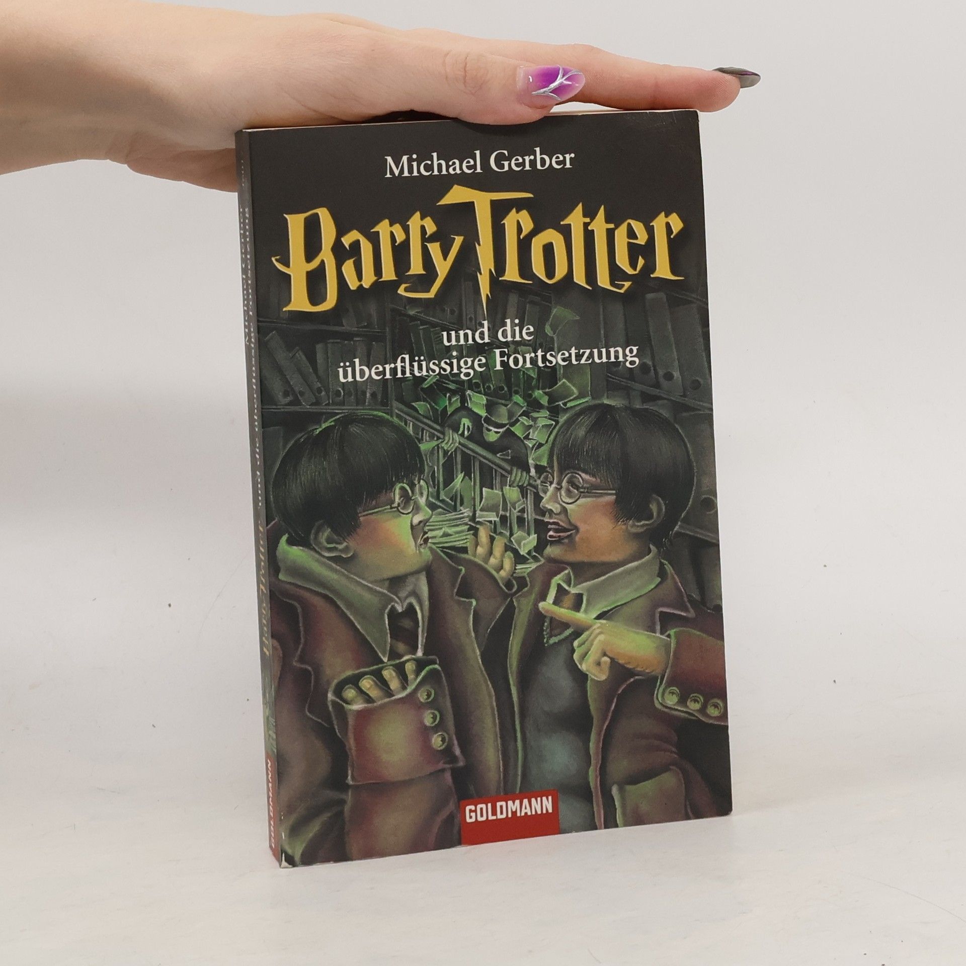 Michael Gerber Barry Trotter und die überflüssige Fortsetzung