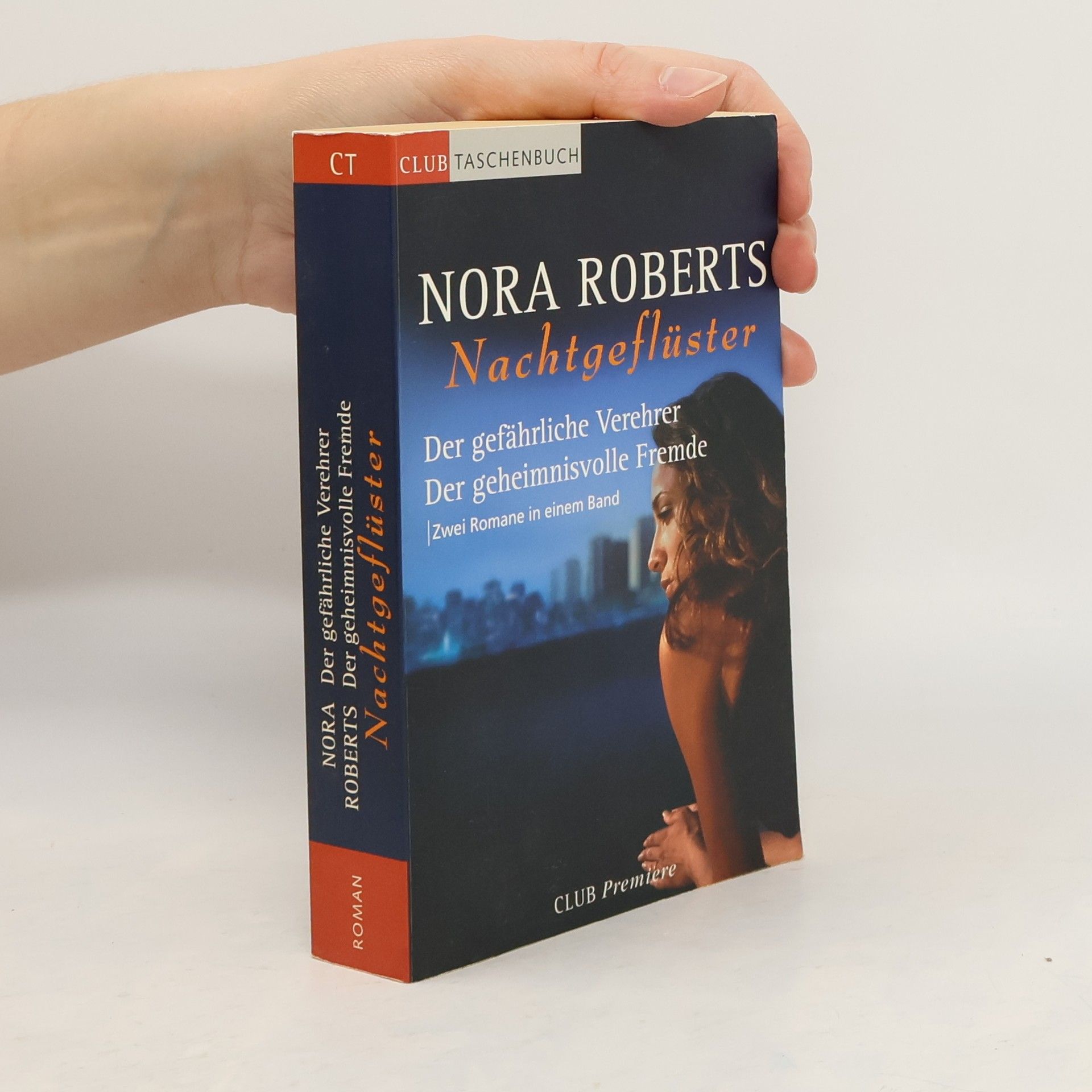 Nora Roberts Nachtgeflüster. Der gefährliche Verehrer. Der geheimnisvolle Fremde