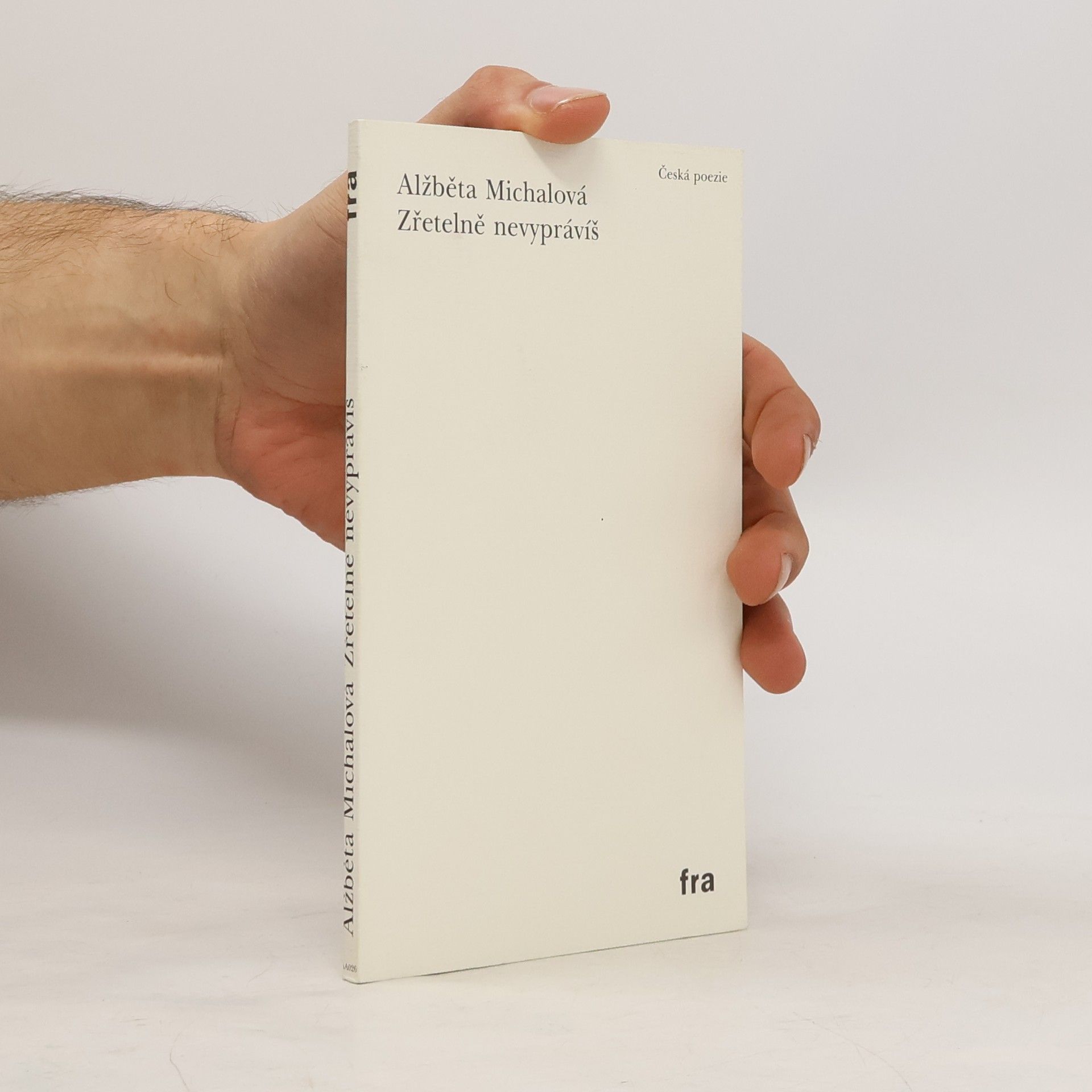 Alžběta Michalová Zřetelně nevyprávíš