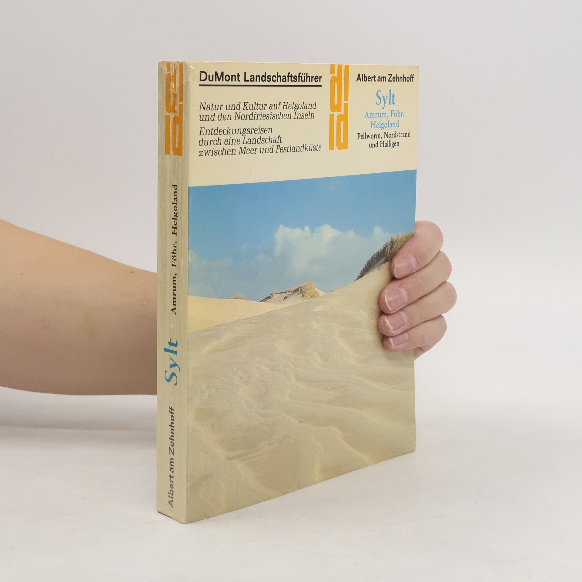 Albert Am Zehnhoff Sylt, Helgoland, Amrum, Föhr mit den Halligen, Pellworm und Nordstrand