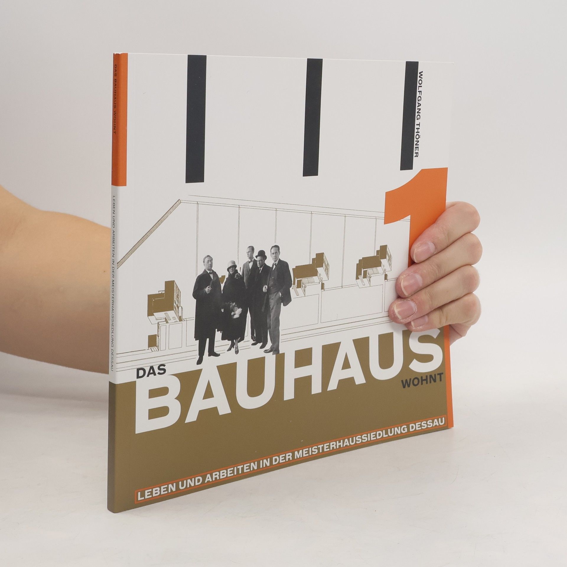 Wolfgang Thöner Das Bauhaus wohnt